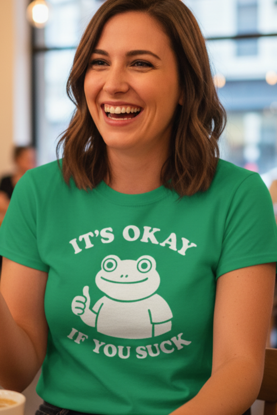 It's Okay If You Suck Funny Frog Graphic T-Shirt