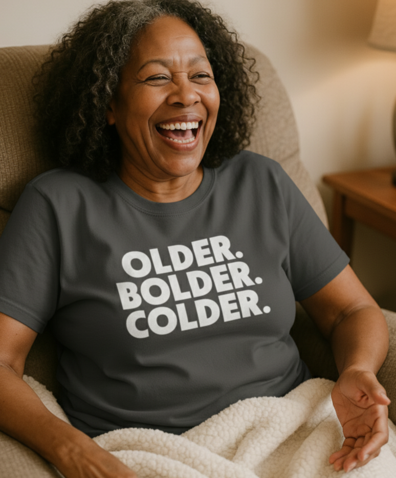Older Bolder Colder Snarky Graphic T-Shirt
