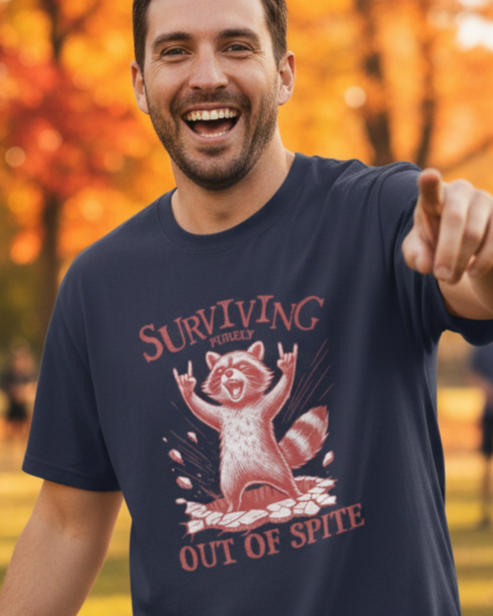 Surviving Purely Out of Spite Snarky Raccoon T-Shirt
