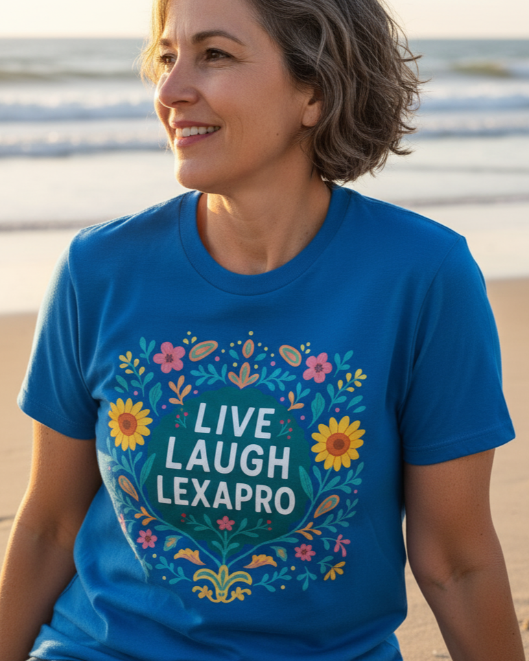 Live Laugh Lexapro Funny Self Care T-Shirt