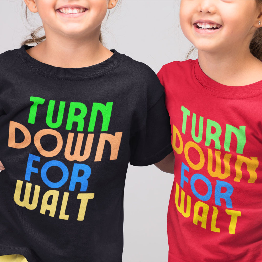 Turn Down For Walt KIDS SIZE Funny Park Shirt Disney Land Parks World Cruise Passholder DCP Family Vacation Matching Magic Unisex T-Shirt