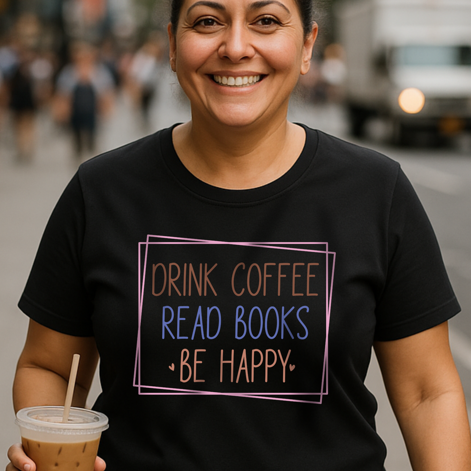 Drink Coffee Read Books Be Happy SimpleFun T-Shirt Design - XS-5X Tee
