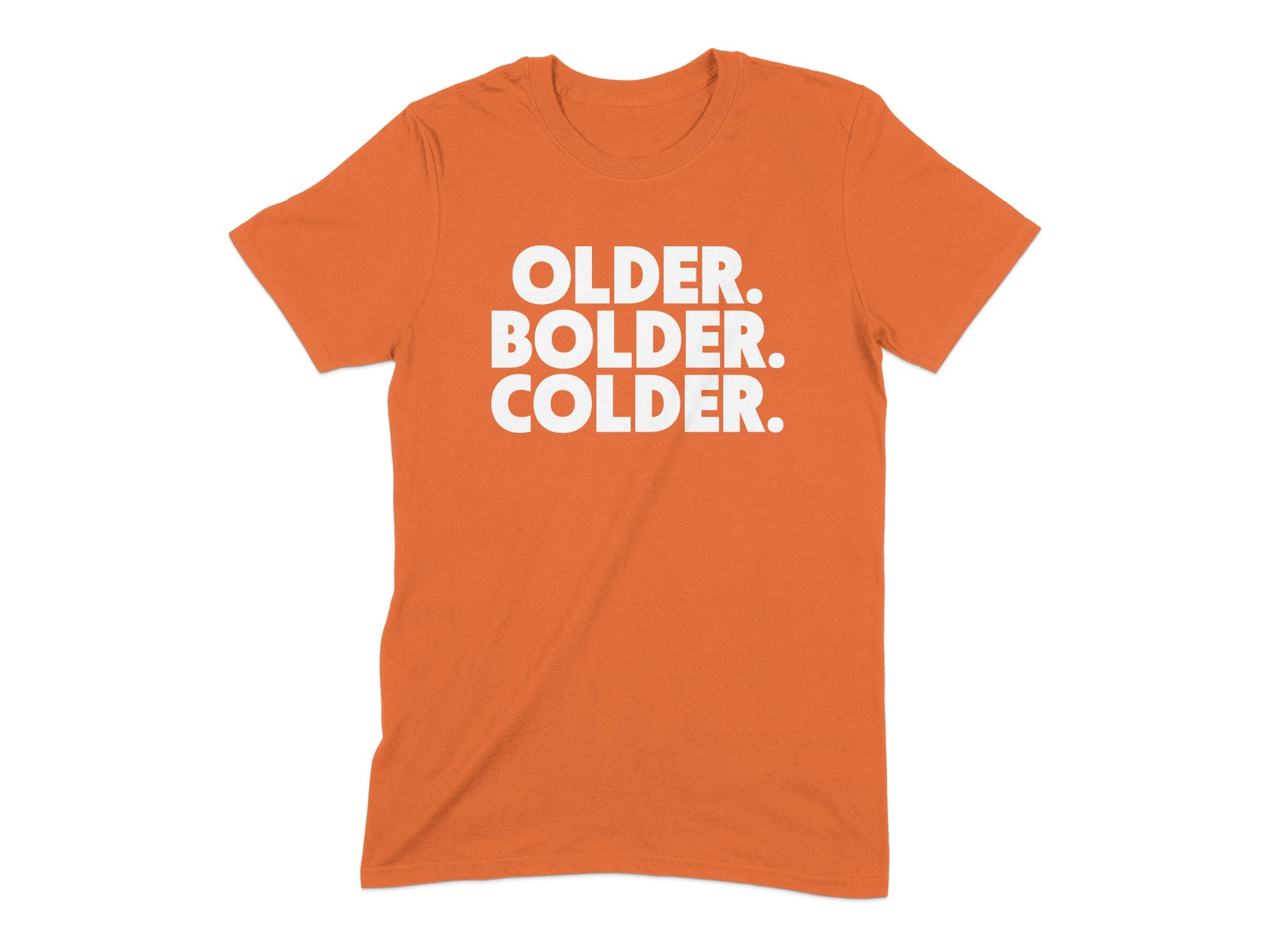 Older Bolder Colder Graphic T-shirt product type