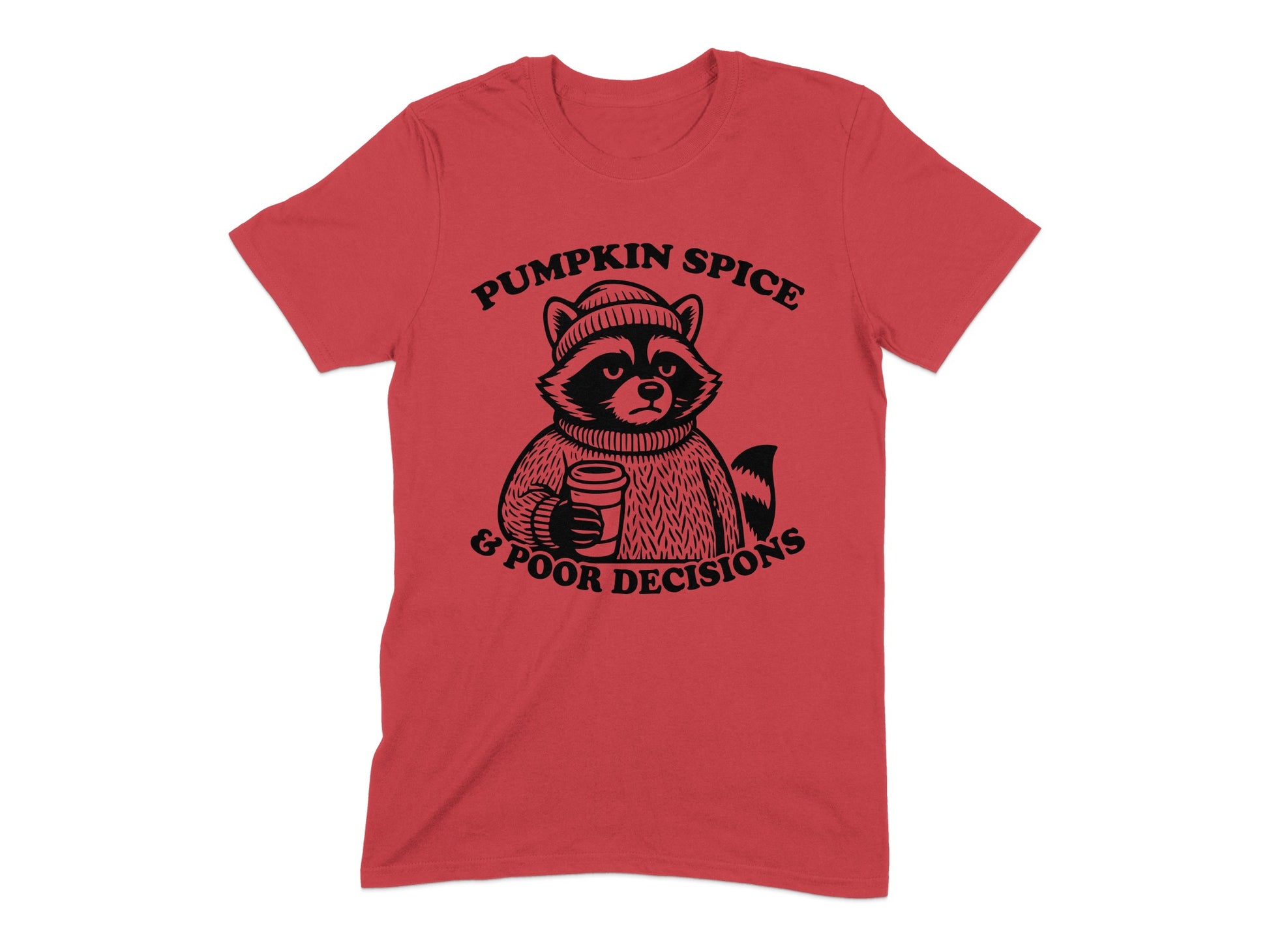 Pumpkin Spice & Poor Decisions T-shirt product type