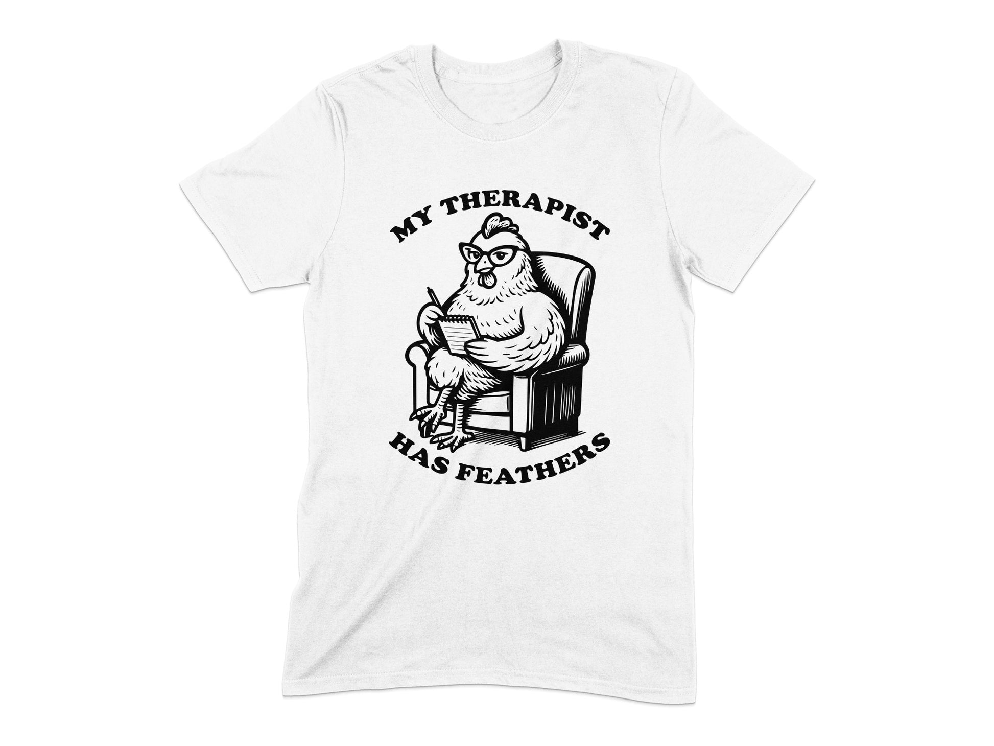 My Therapist Has Feathers Novelty T-shirt product type