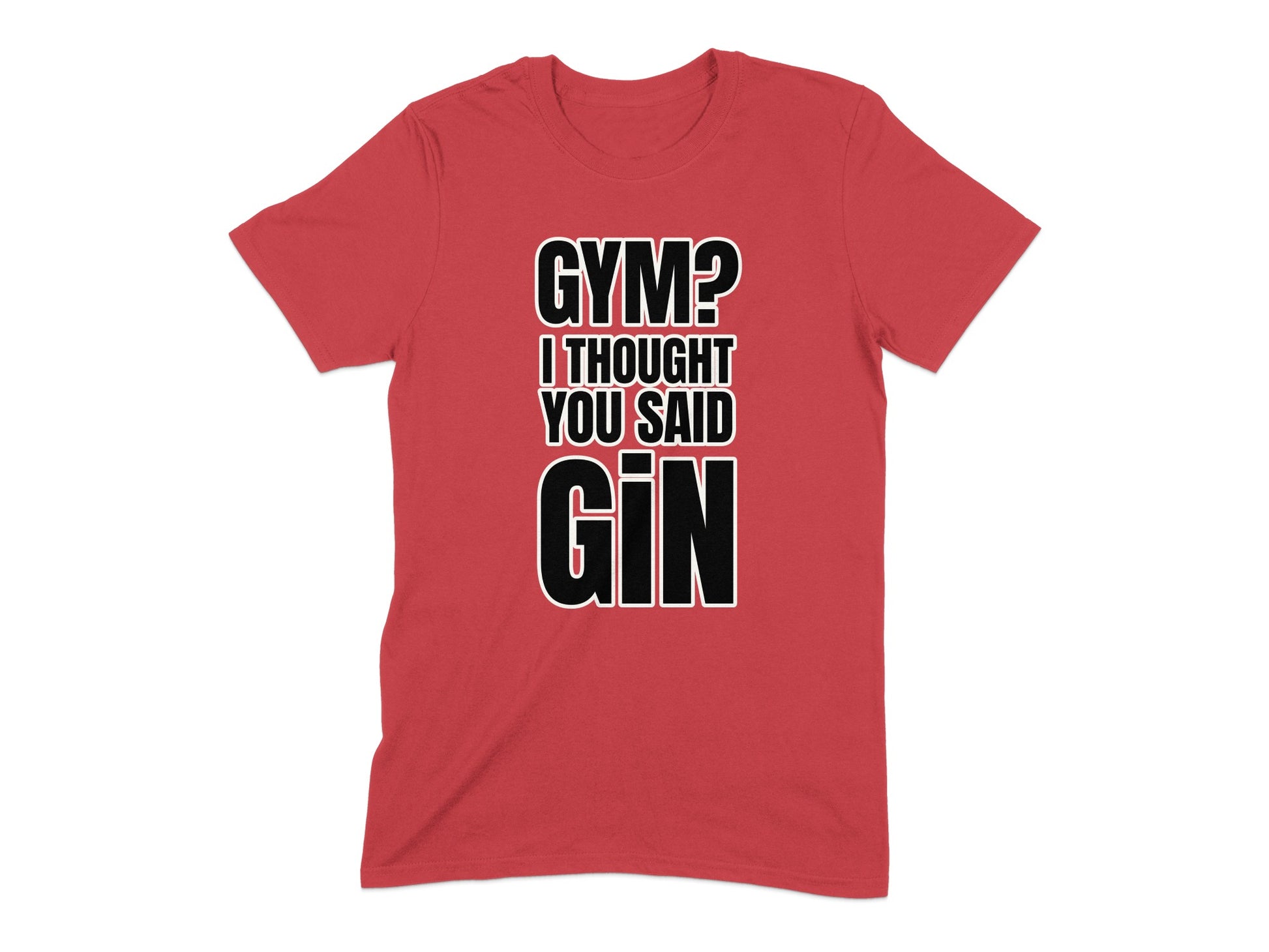 Gym I Thought You Said Gin Funny Red T-Shirt product type