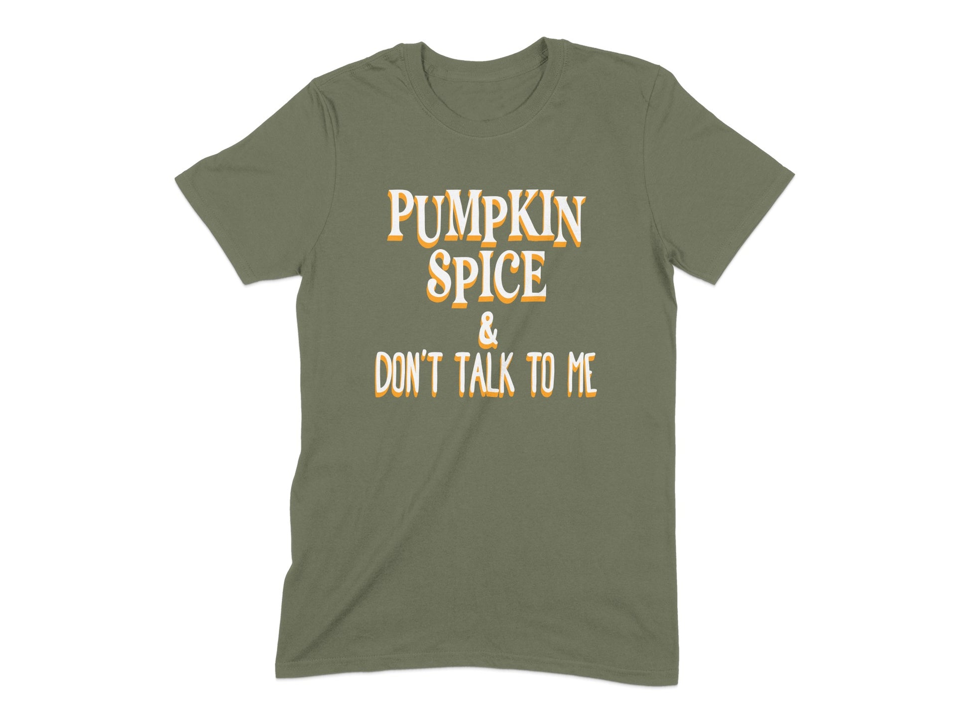 Pumpkin Spice & Don't Talk to Me T-Shirt product type