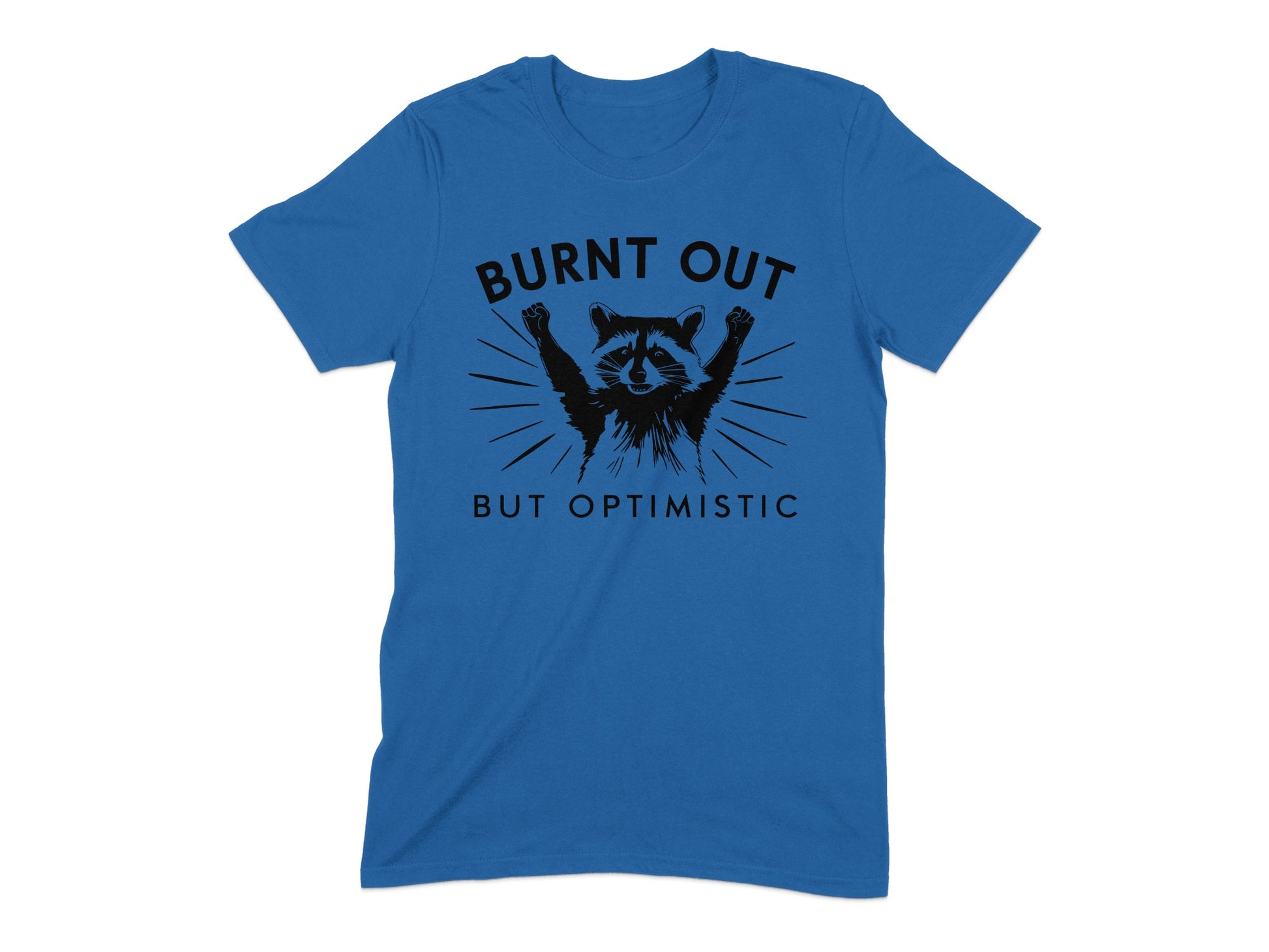 Burnt Out But Optimistic Graphic Tee product