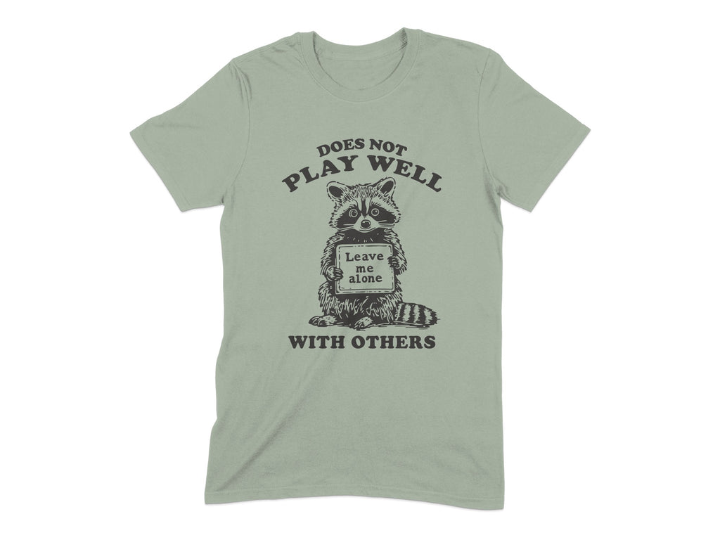 Does Not Play Well With Others Funny T-Shirt product