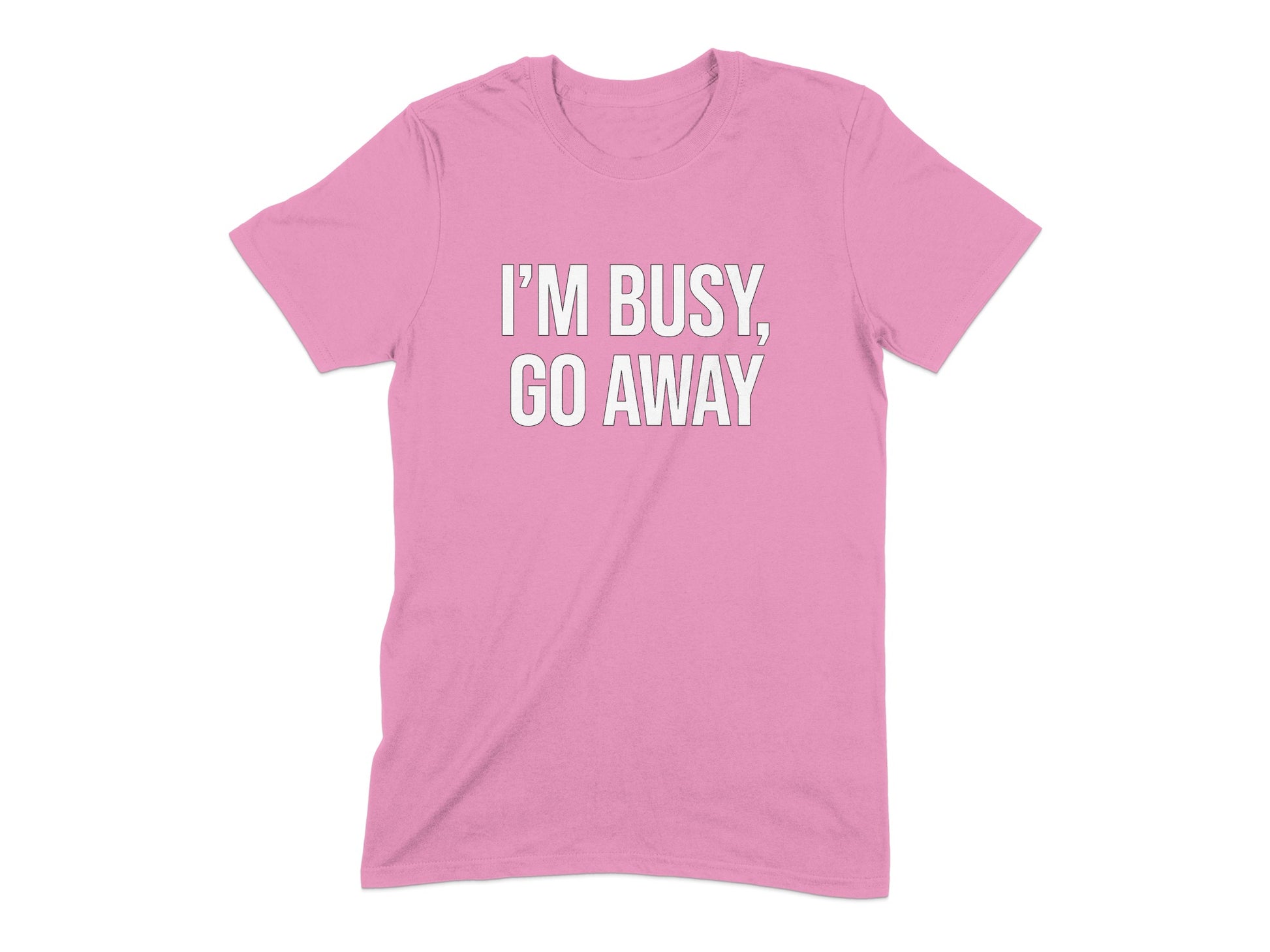 I'm Busy Go Away Graphic Tee Shirt product