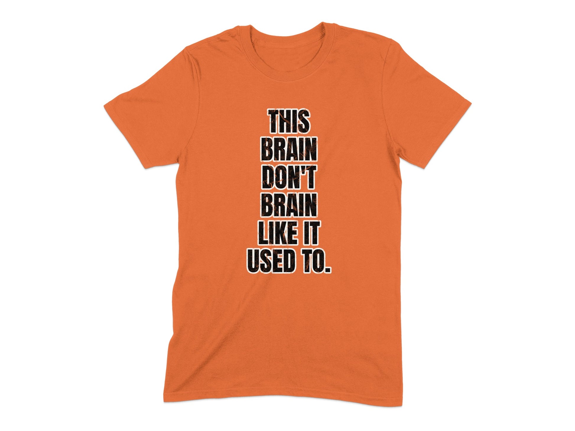 This Brain Don't Brain Like It Used To T-Shirt product