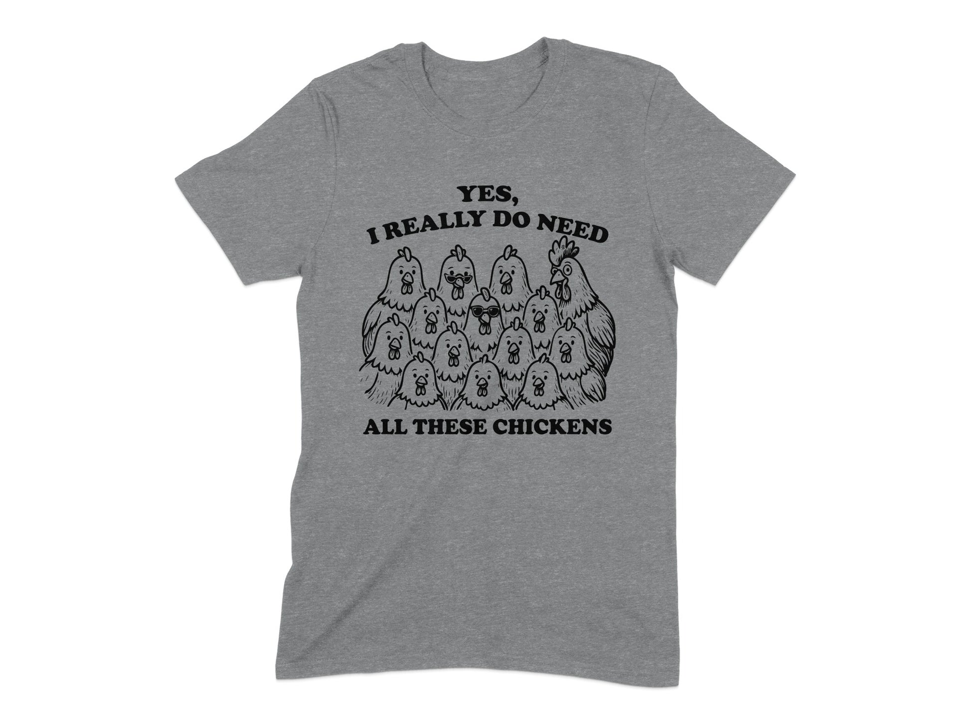 Yes I Really Do Need All These Chickens product type