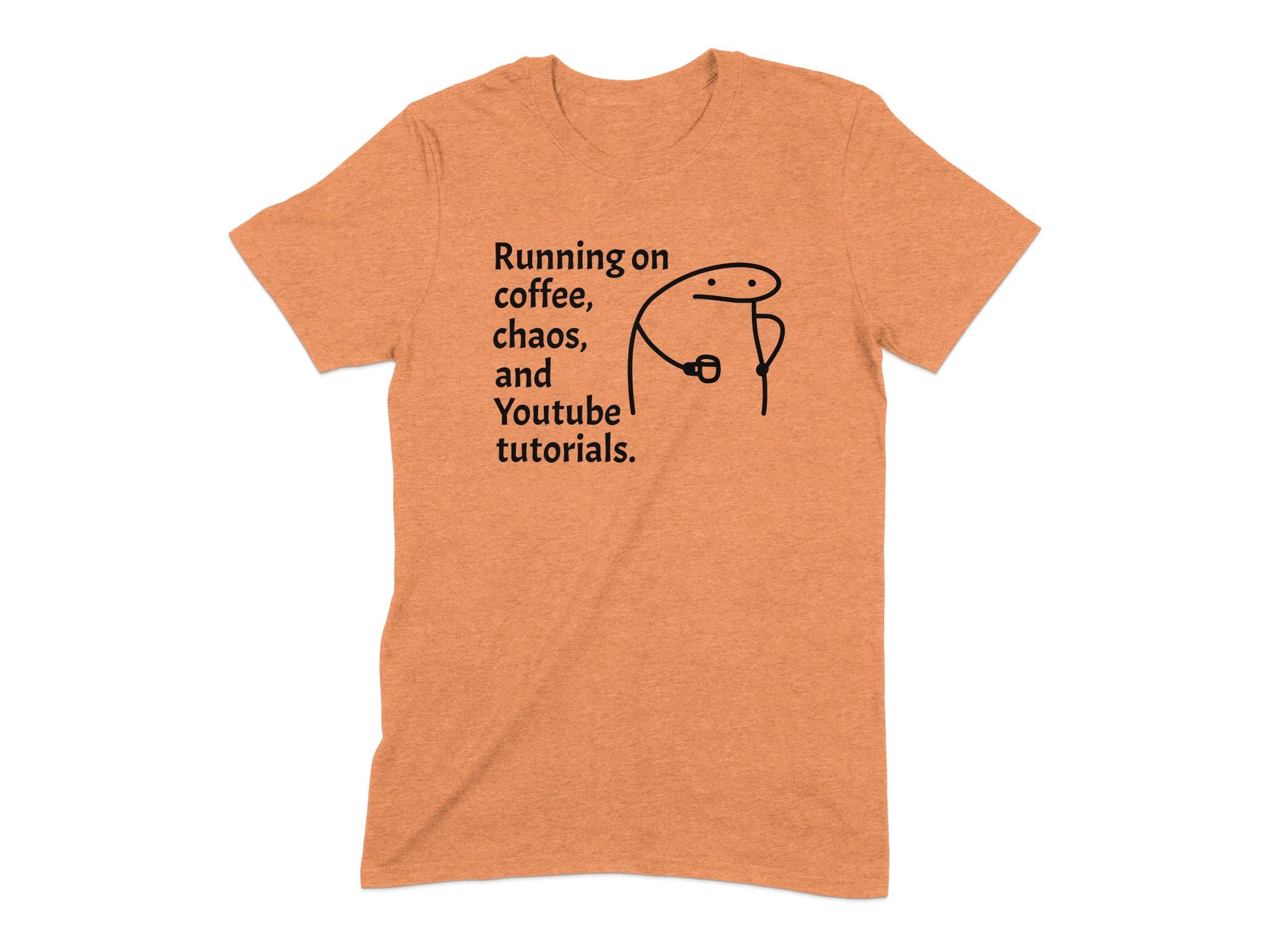 Running on Coffee Chaos and Youtube Tutorials product type