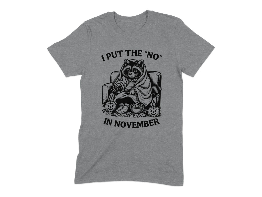 I Put the No in November Grey Graphic T-shirt product