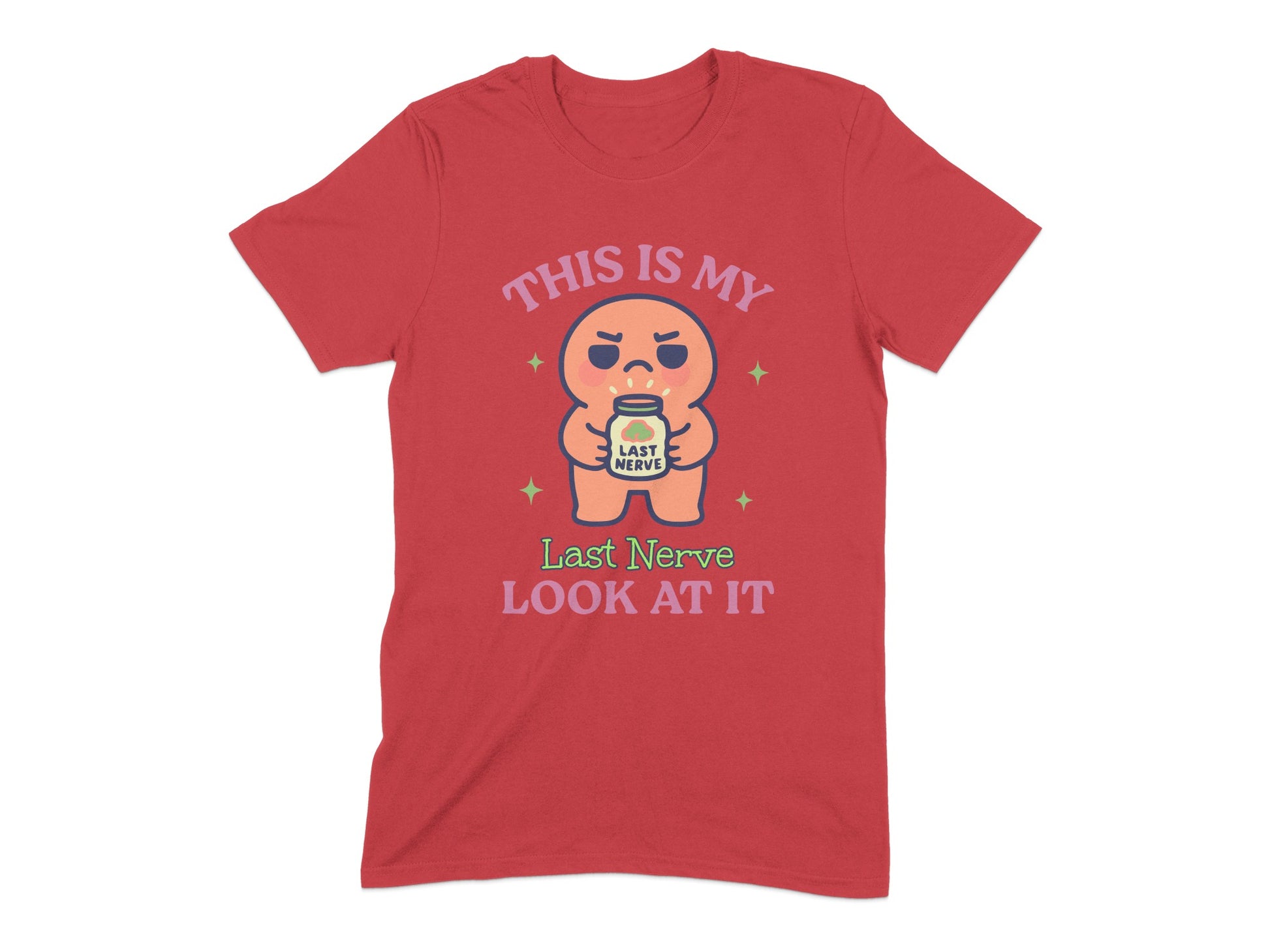 This Is My Last Nerve Look At It T-Shirt product type