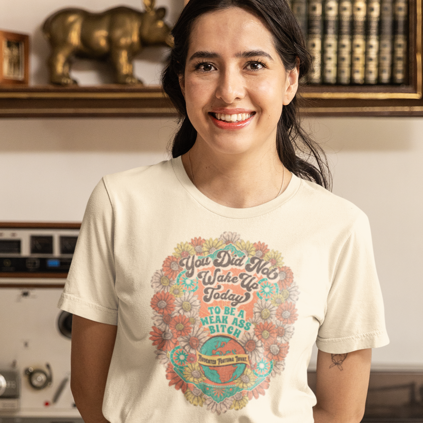 You Did Not Wake Up Today To Be A Weak Ass Bitch Unisex T-shirt