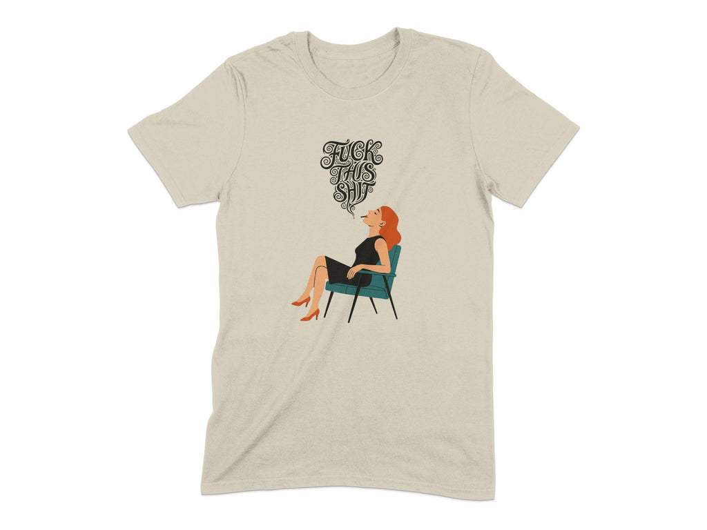 Fuck This Shit Graphic Print Stylish T-Shirt product type