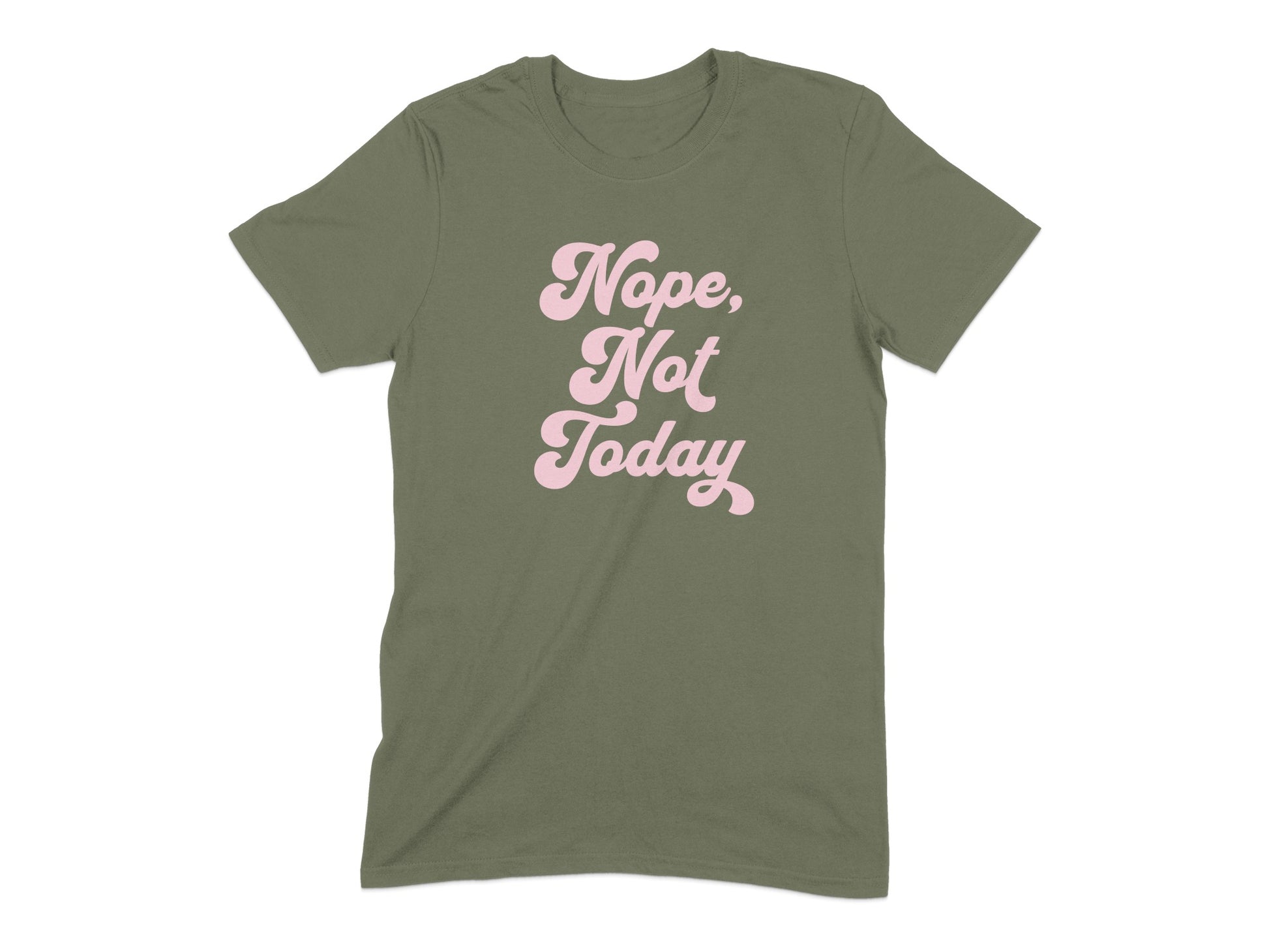 Stylish Nope Not Today Graphic Tee Shirt product type