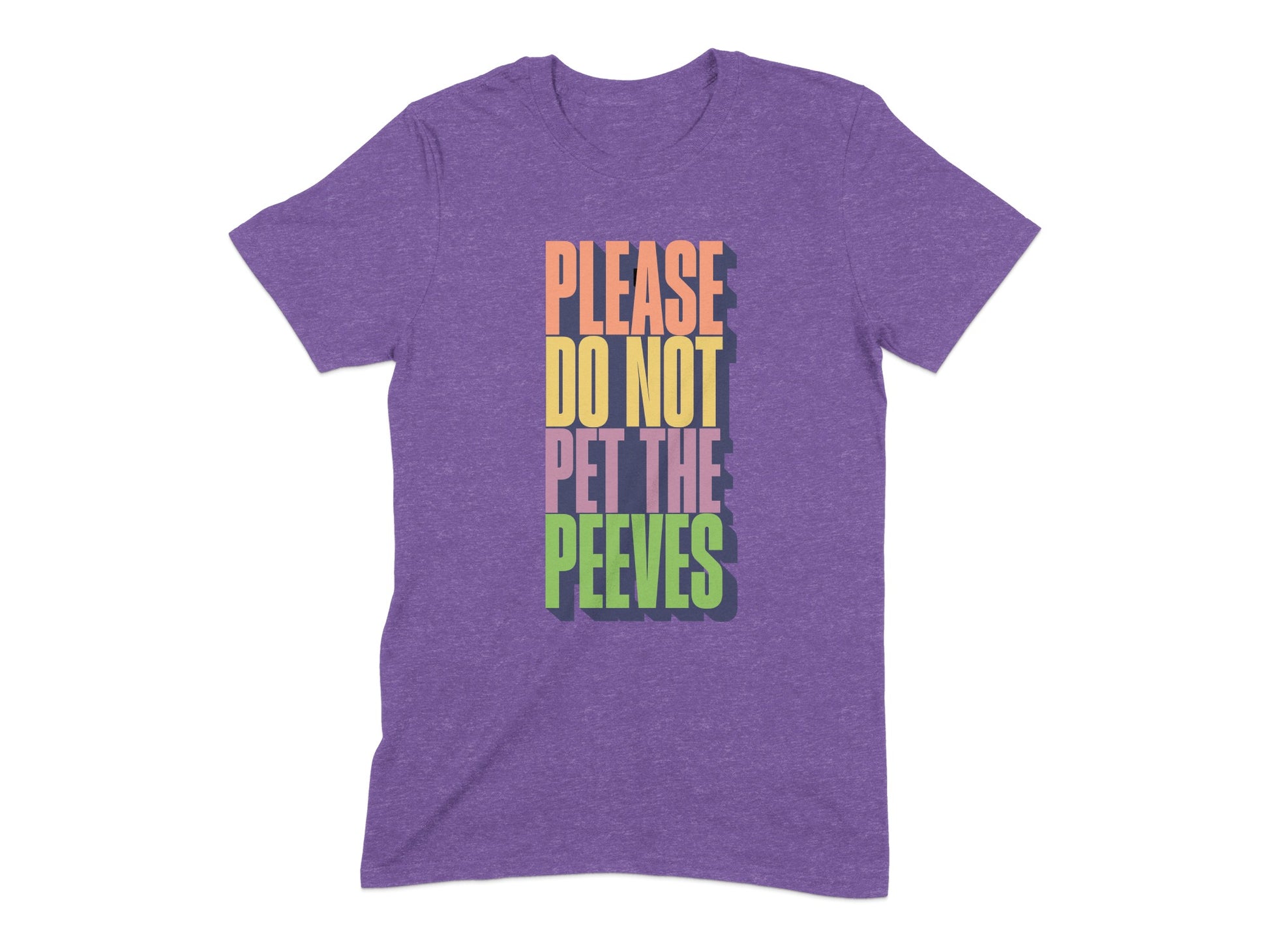 Please Do Not Pet The Peeves Graphic Shirt product type