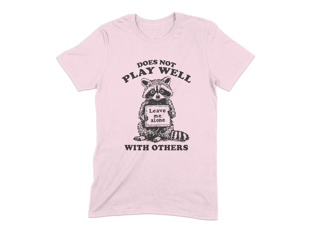 Does Not Play Well With Others Raccoon T-shirt product