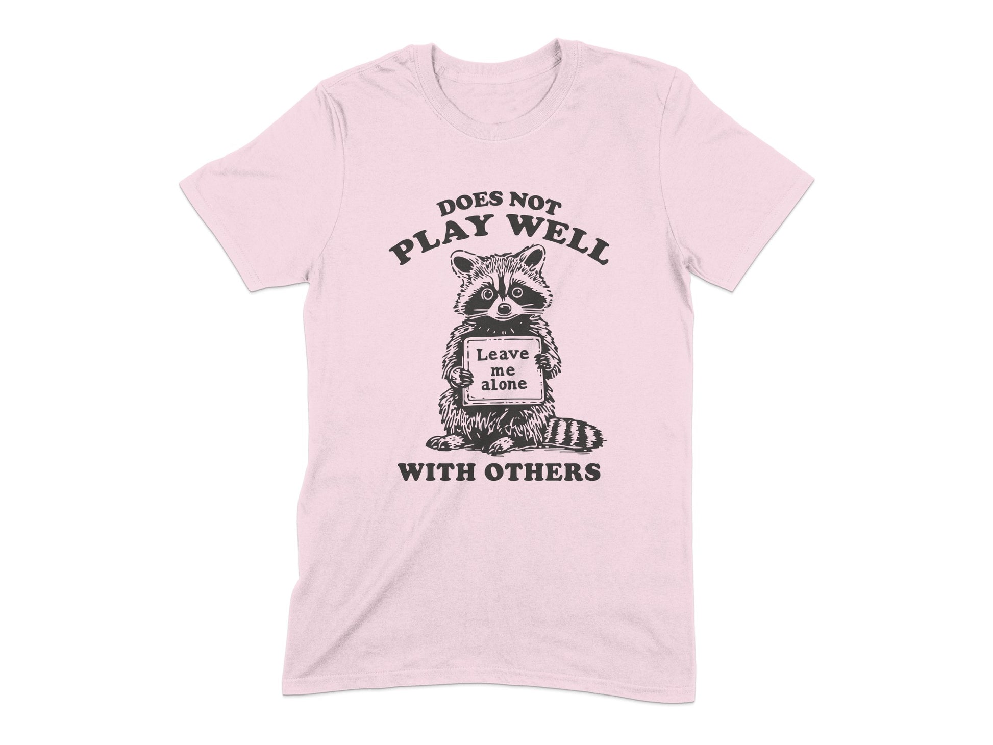 Does Not Play Well With Others Raccoon T-shirt product