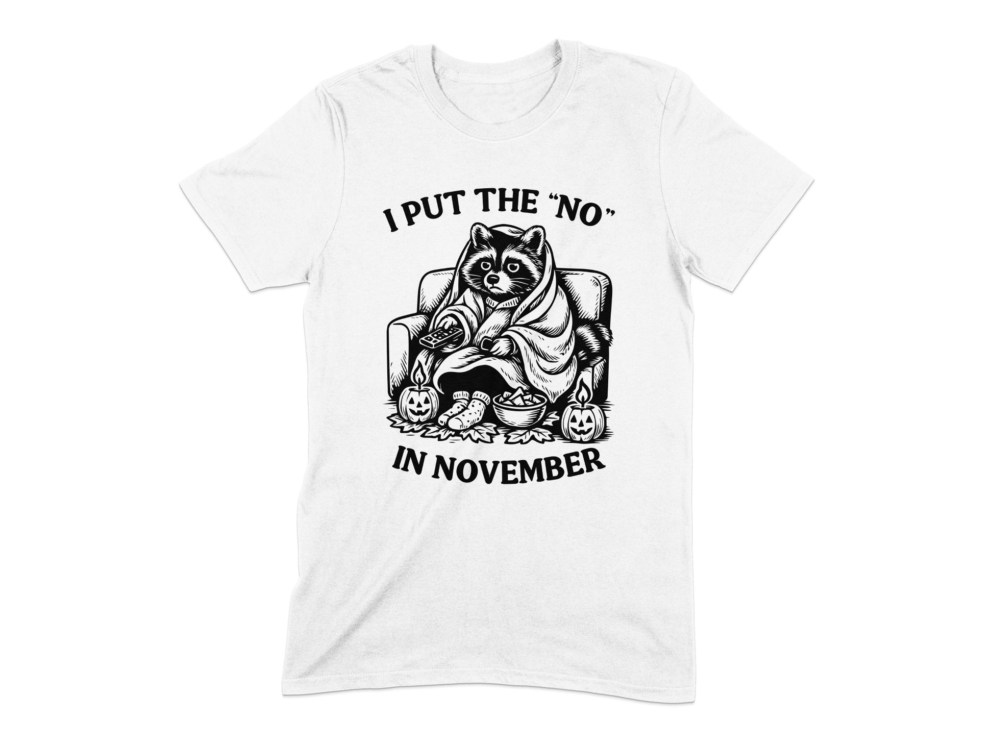 I Put the No in November Funny Raccoon T-Shirt product type
