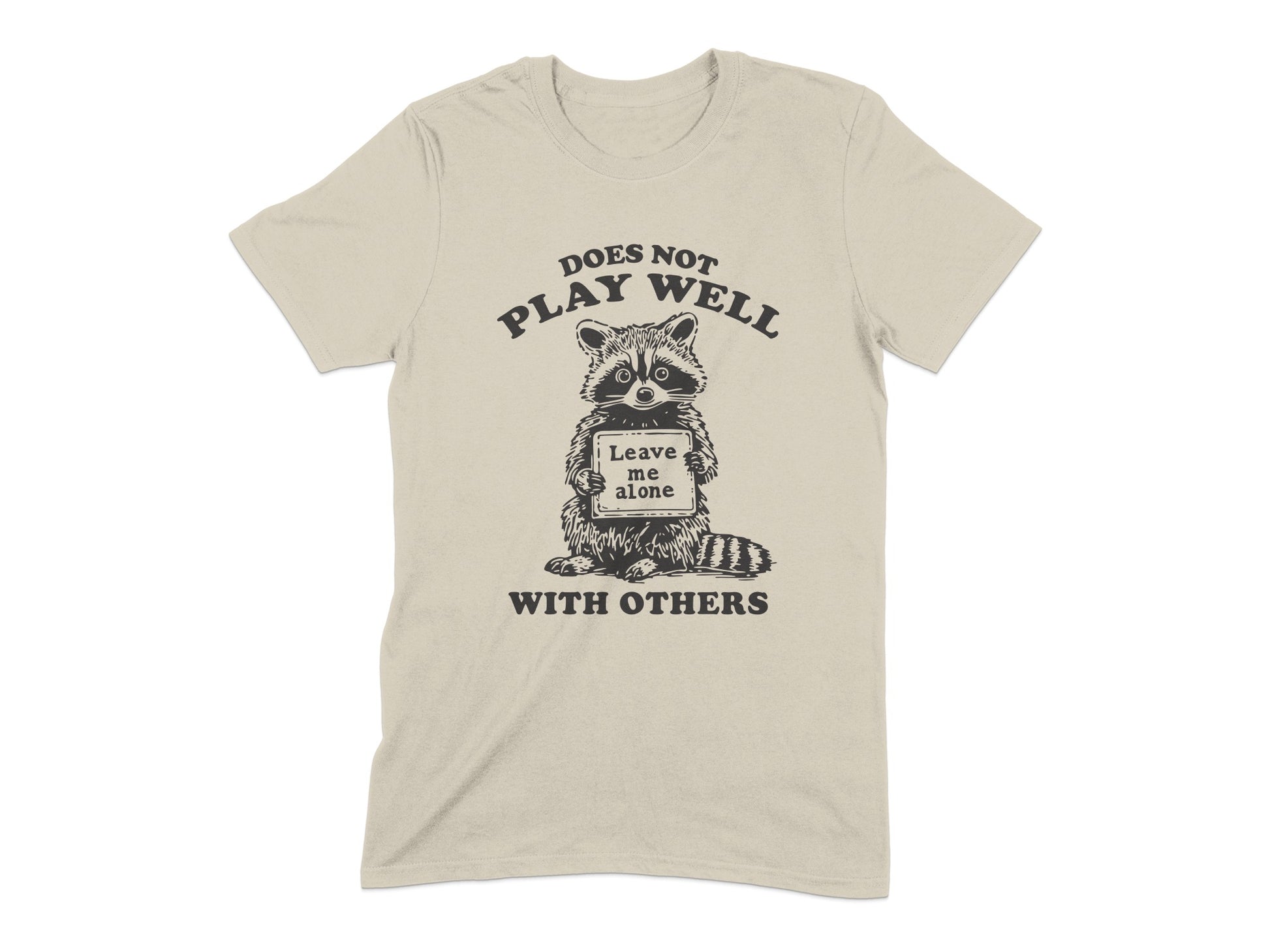 Does Not Play Well Leave Me Alone T-shirt product type