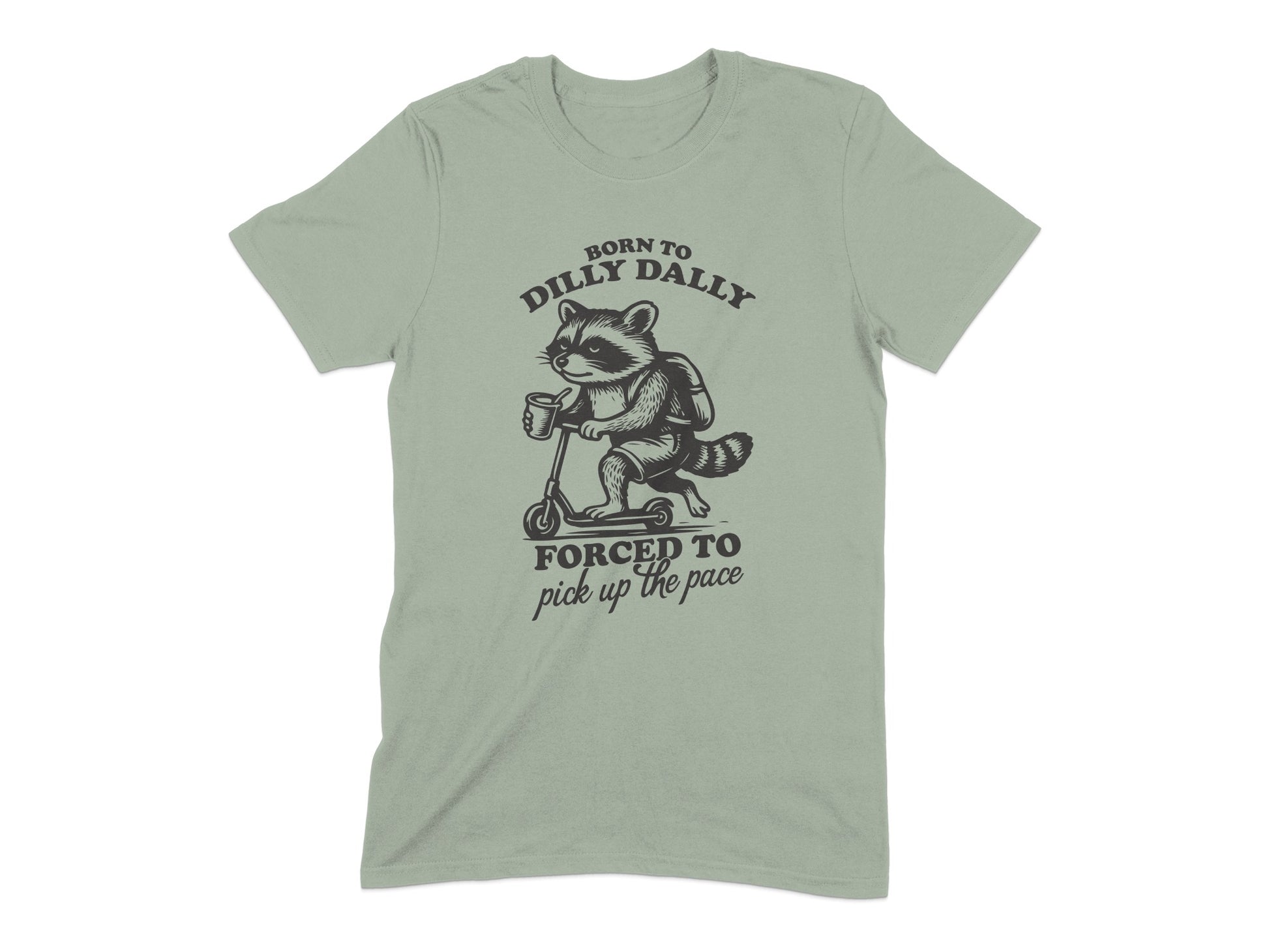 Born to Dilly Dally Raccoon Graphic T-shirt product type