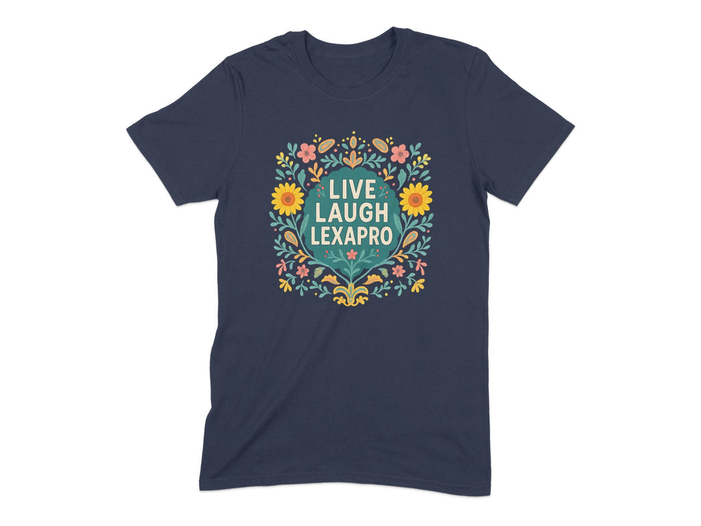 Live Laugh Lexapro Graphic T-Shirt product type