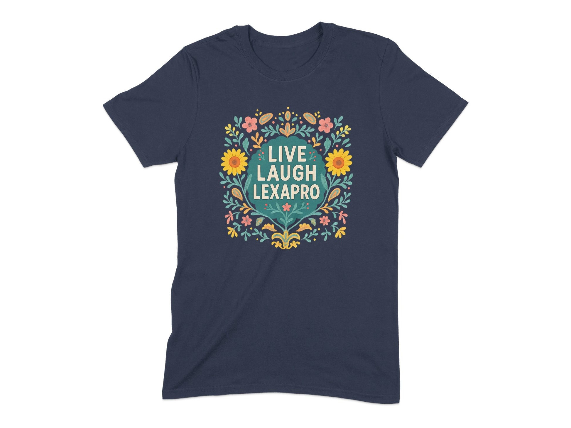 Live Laugh Lexapro Graphic T-Shirt product type