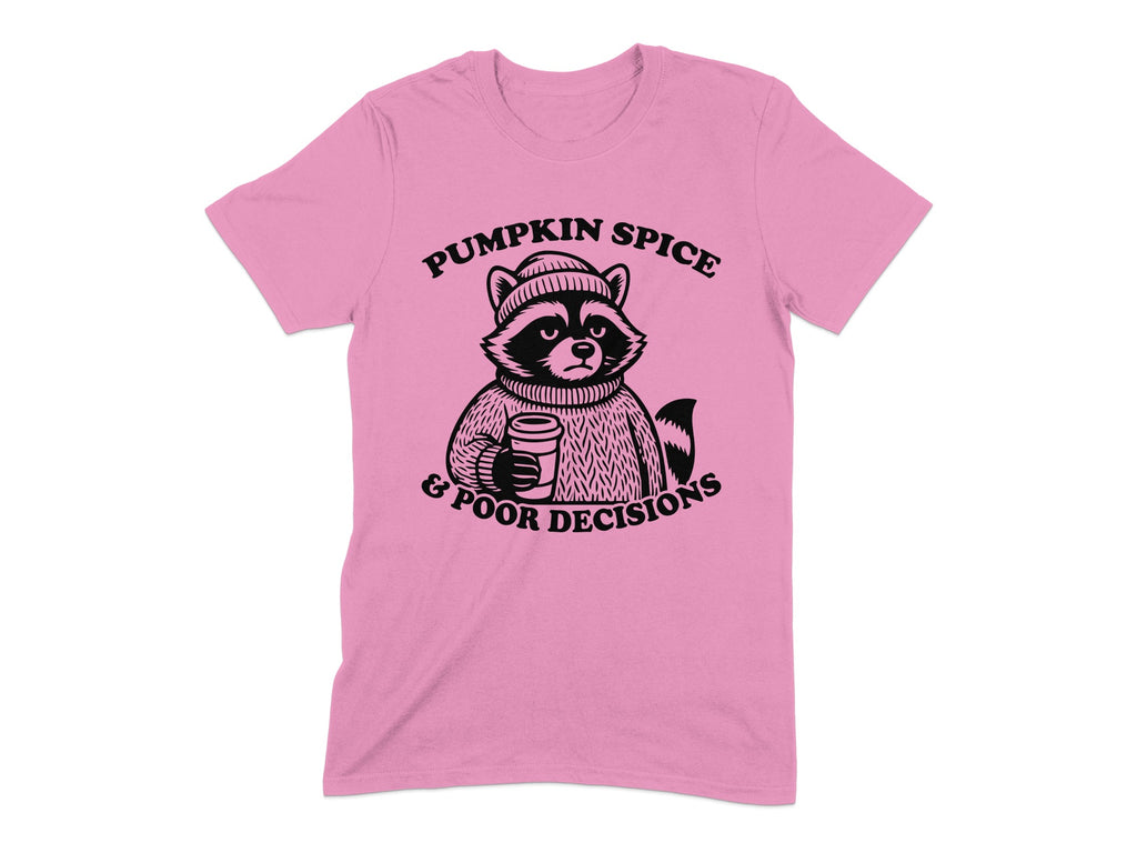 Pumpkin Spice & Poor Decisions graphic product type