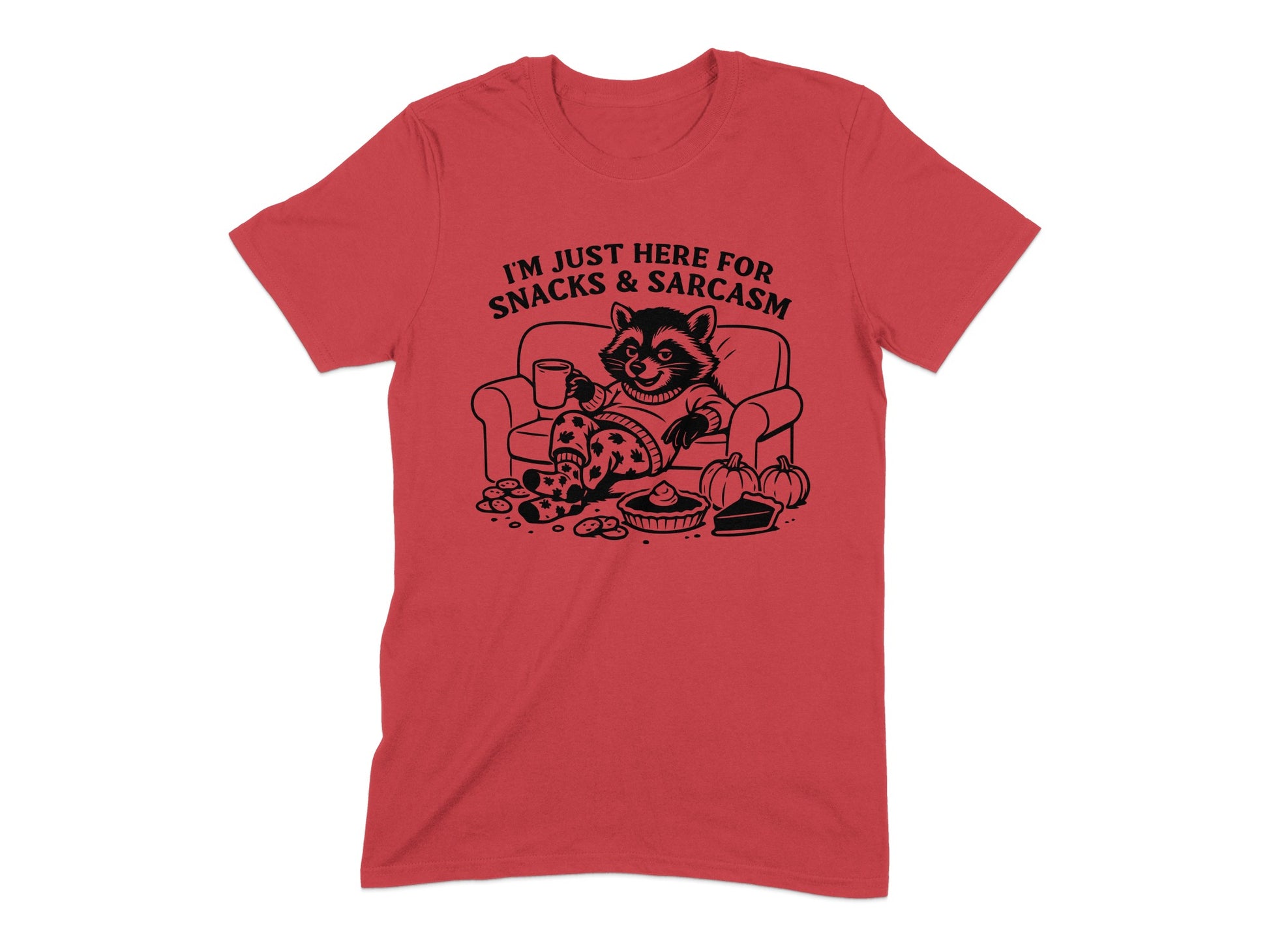 I'm Just Here for Snacks and Sarcasm Funny Shirt Product