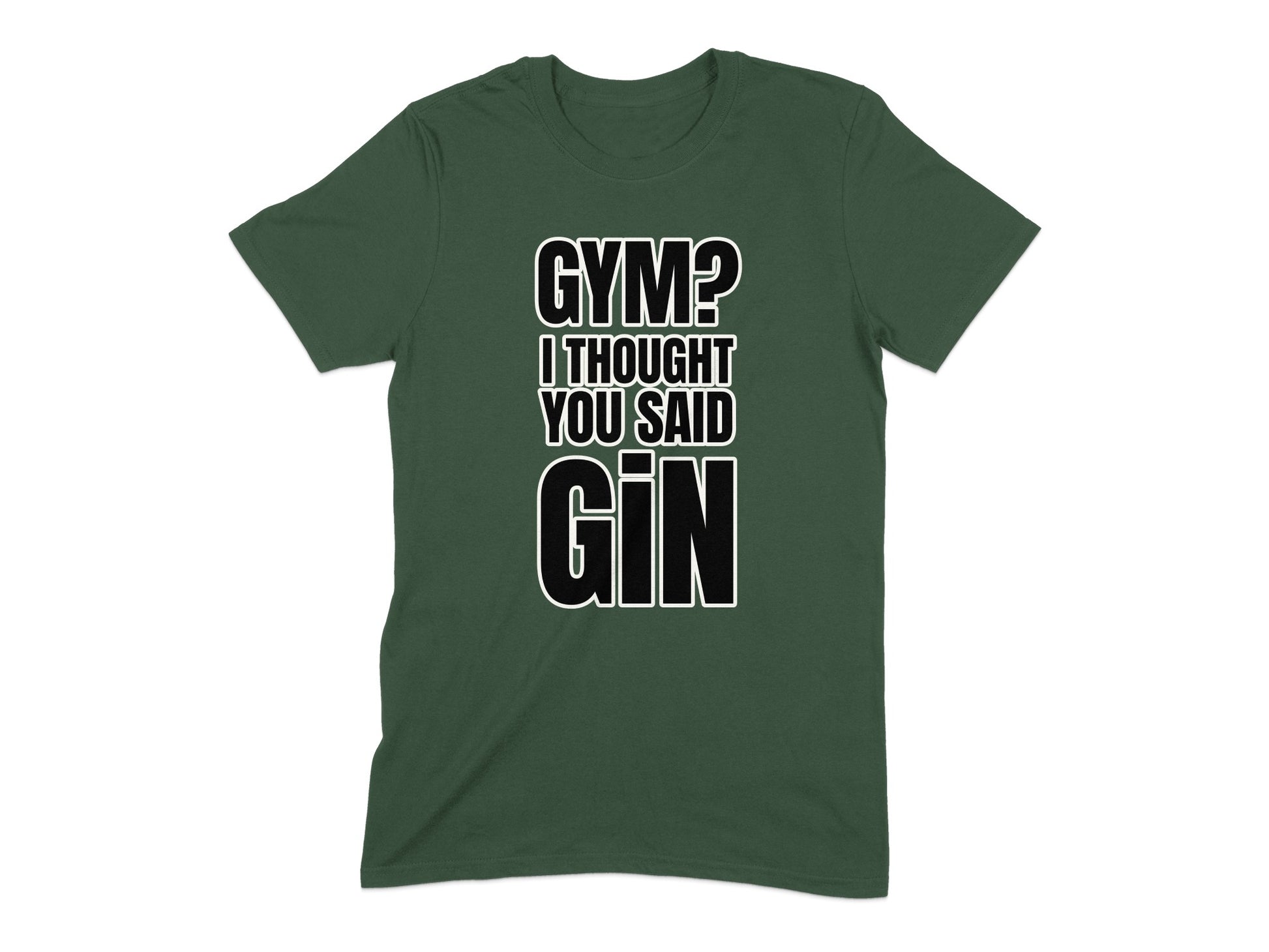 Gym I Thought You Said Gin Funny T-Shirt product