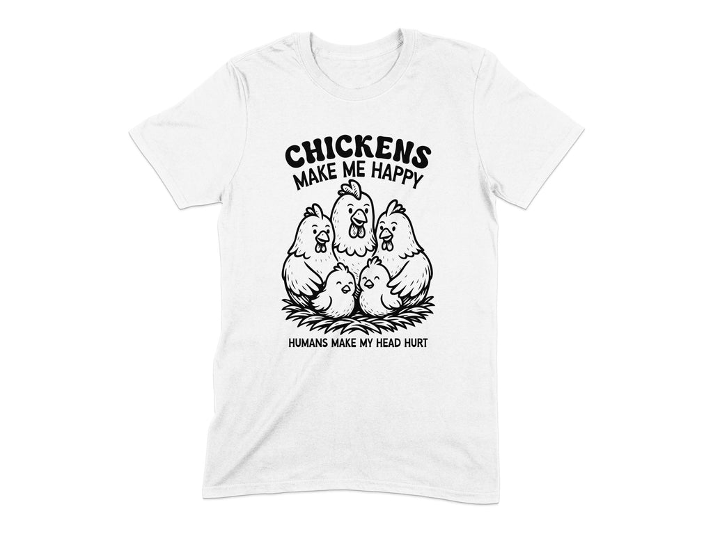 Chickens Make Me Happy Funny Humorous T-Shirt product type