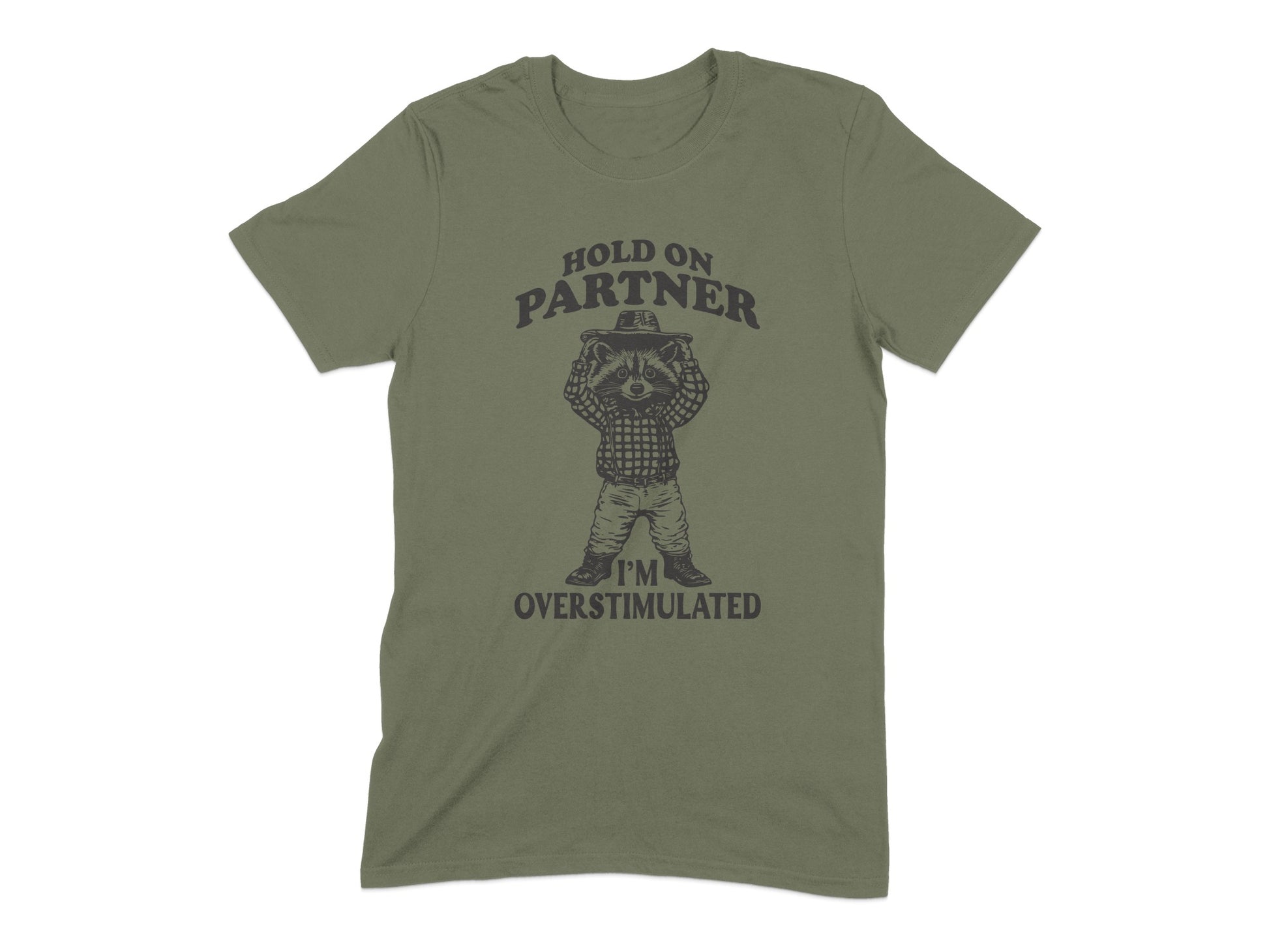 Hold On Partner I'm Overstimulated T-shirt product