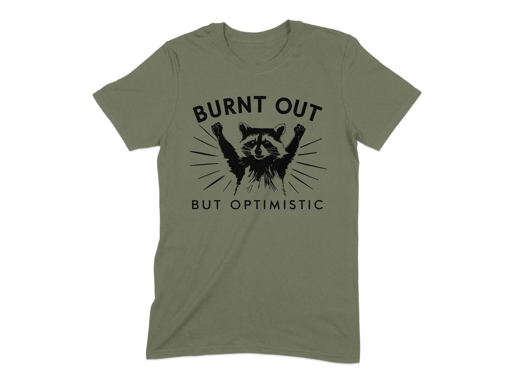 Burnt Out But Optimistic Raccoon T-Shirt product type