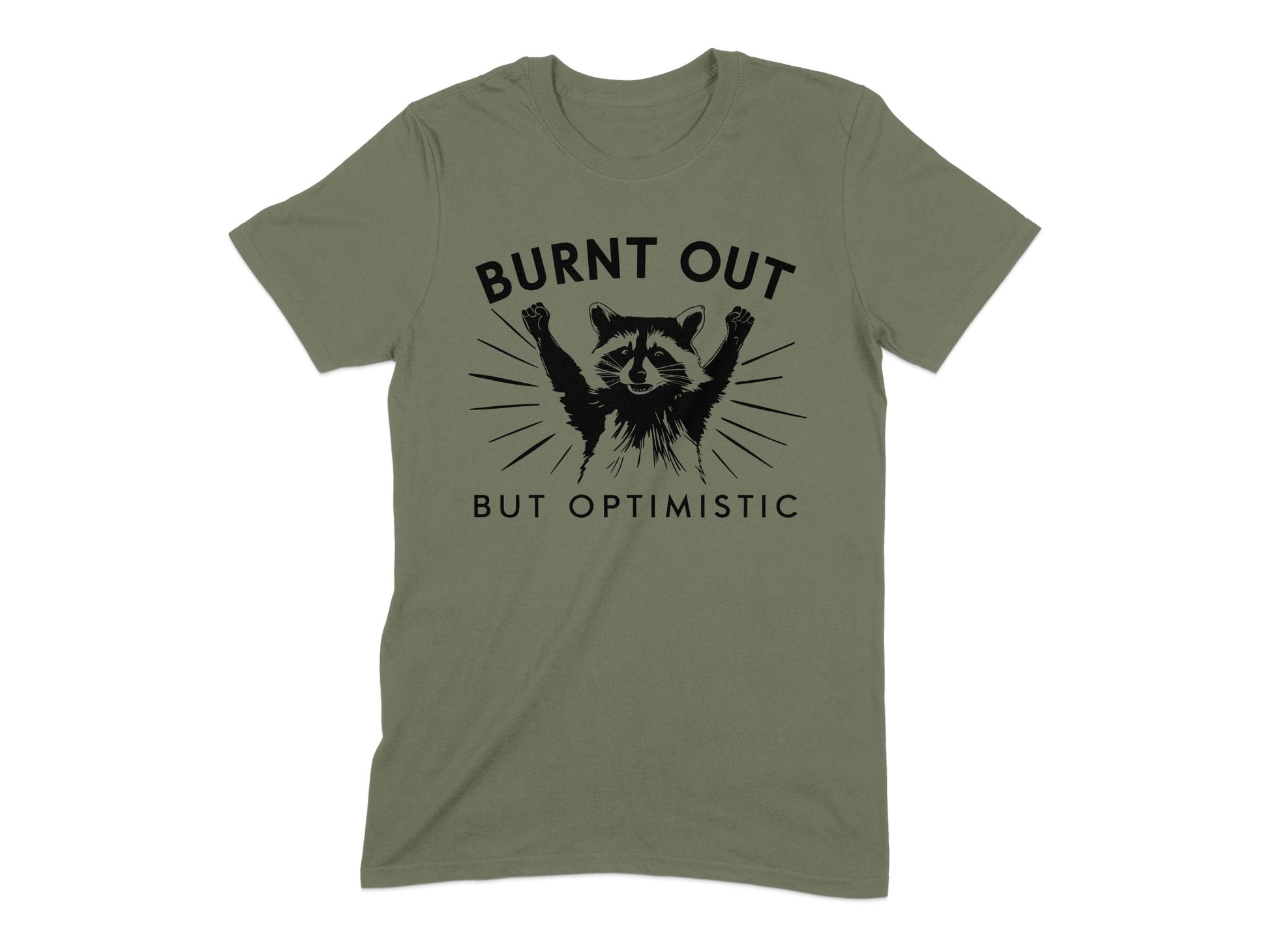Burnt Out But Optimistic Raccoon T-Shirt product type