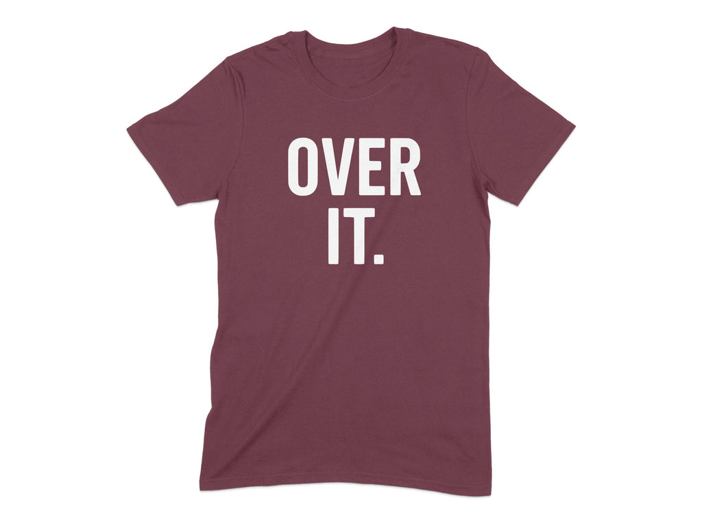 Over It Statement Burgundy T-shirt product