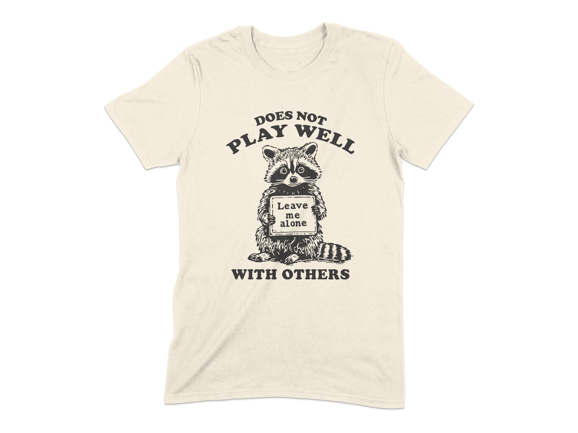 Does Not Play Well With Others T-Shirt product type