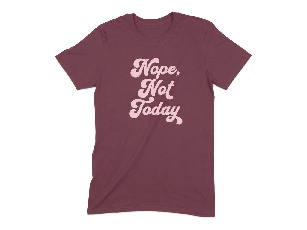 Nope Not Today Graphic Tee product type