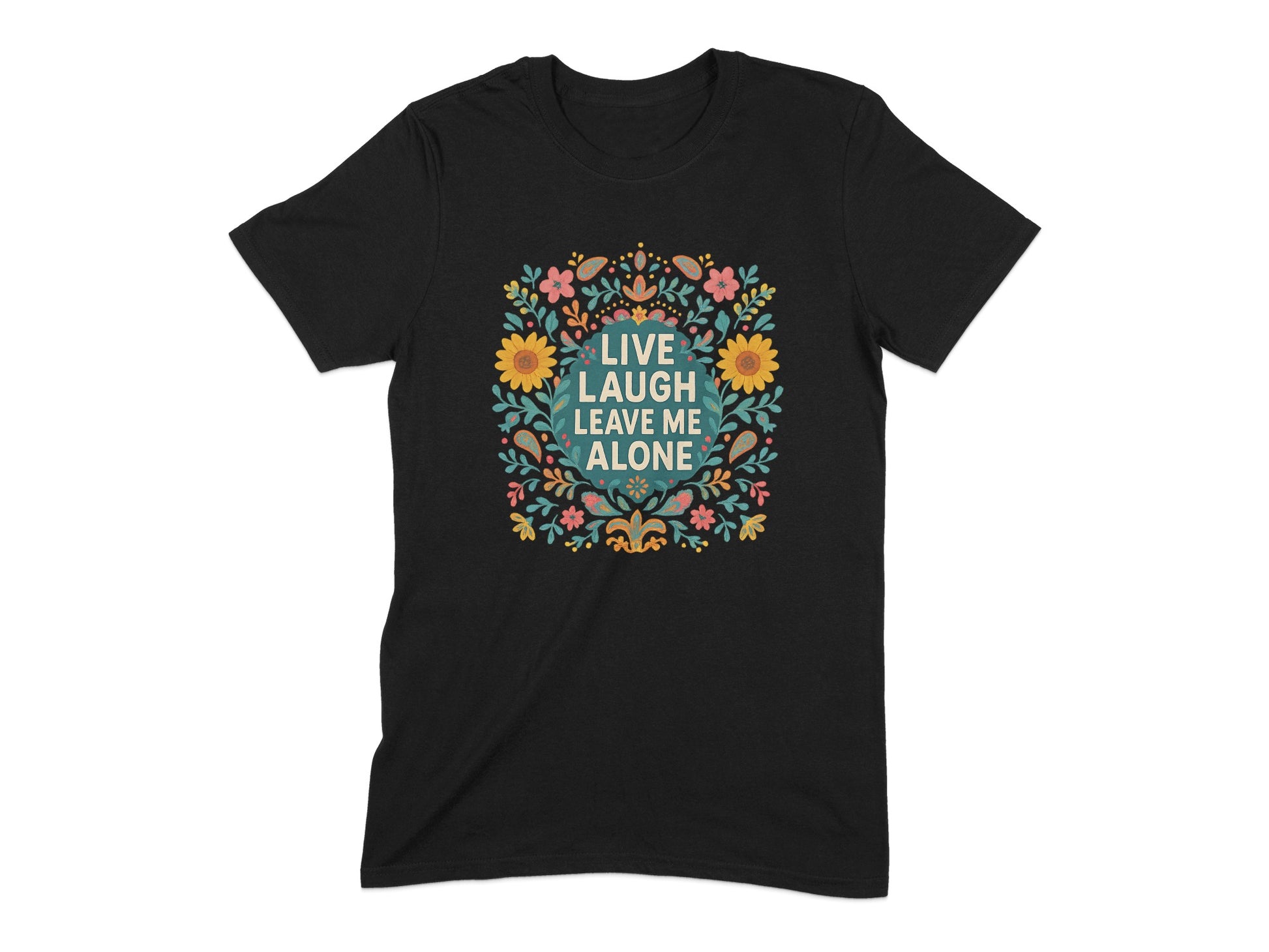 Live Laugh Leave Me Alone Graphic T-shirt product type