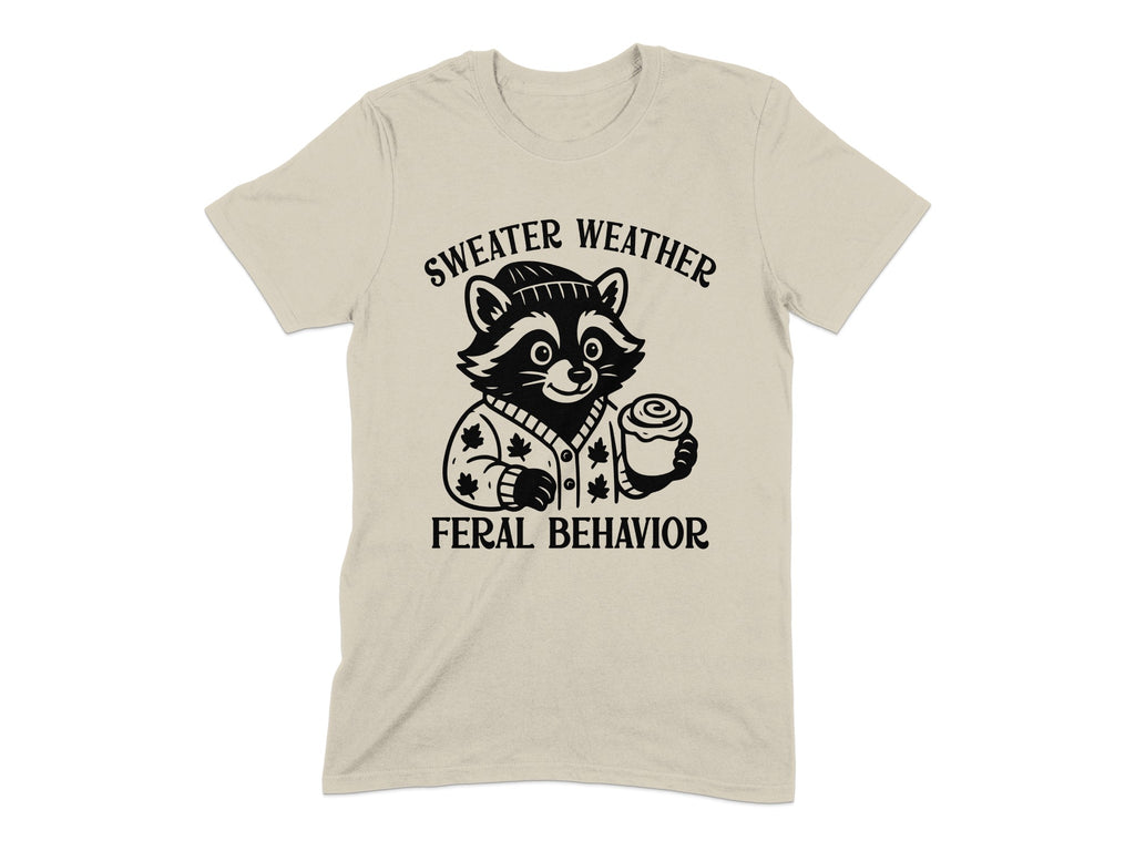 Sweater Weather Feral Behavior Graphic T-Shirt product
