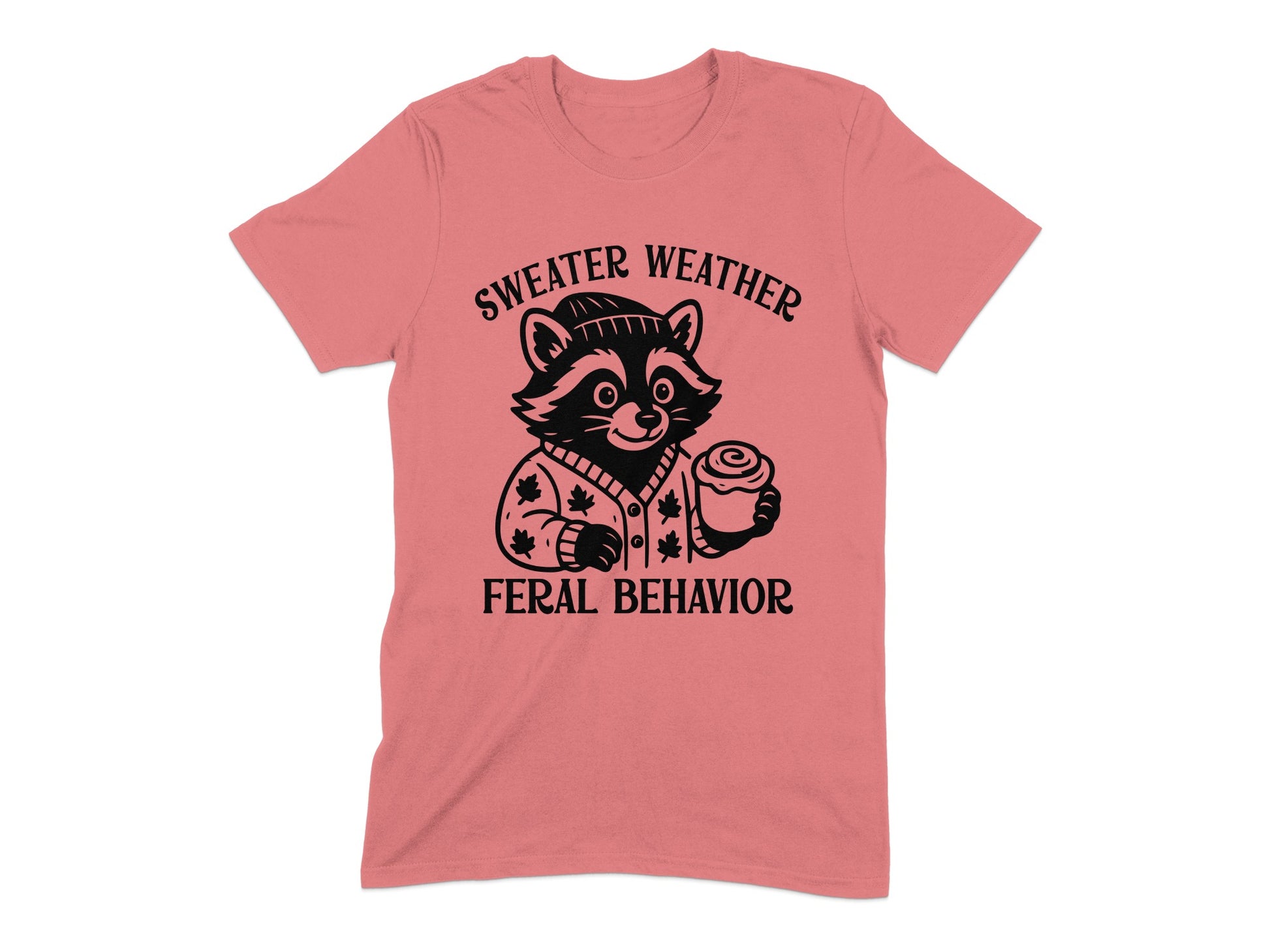 Sweater Weather Feral Behavior Raccoon T-shirt product type