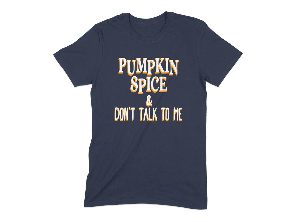 Pumpkin Spice Don't Talk to Me Graphic Tee product type