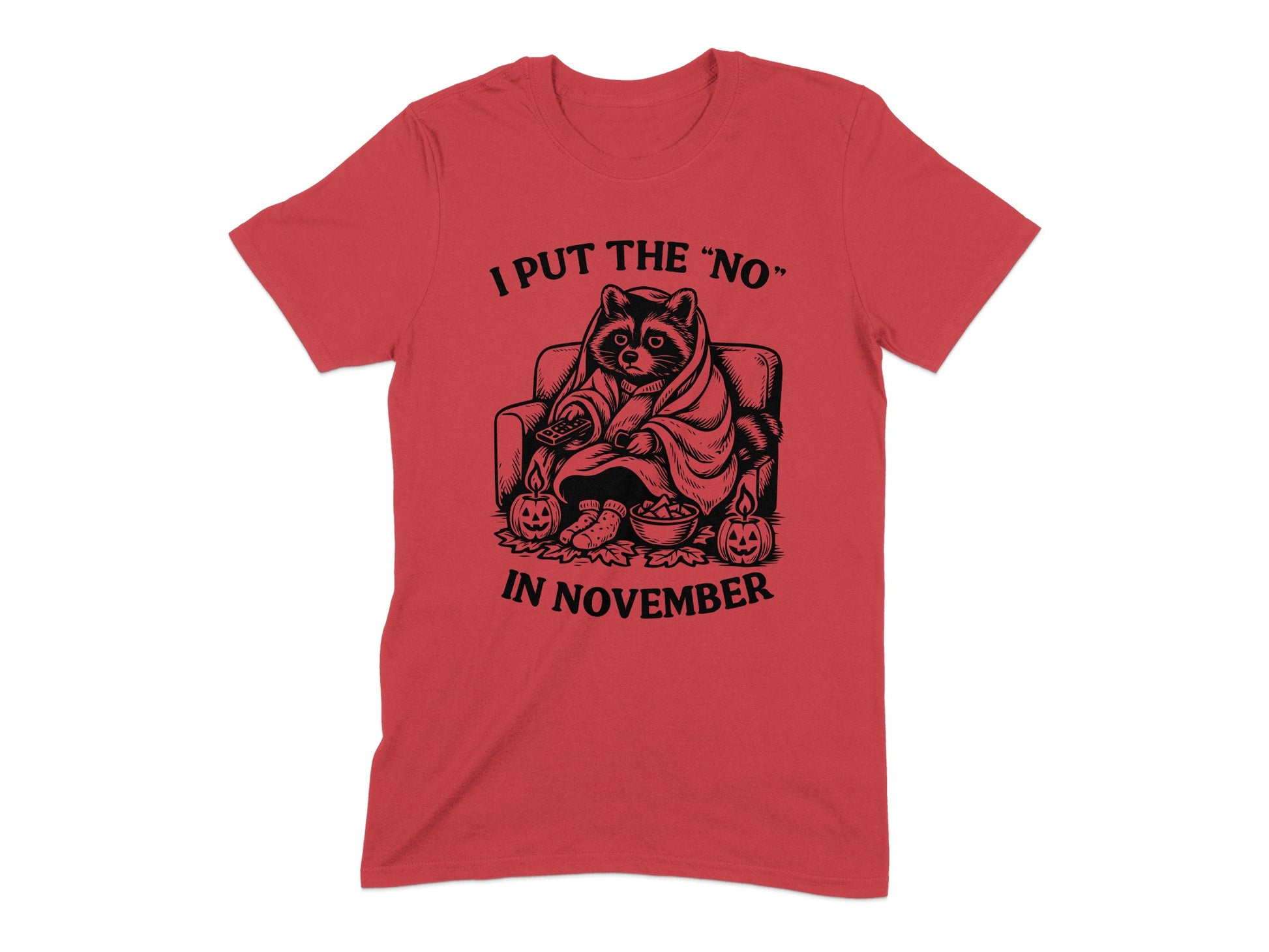 I Put The 'No' In November T Shirt product type