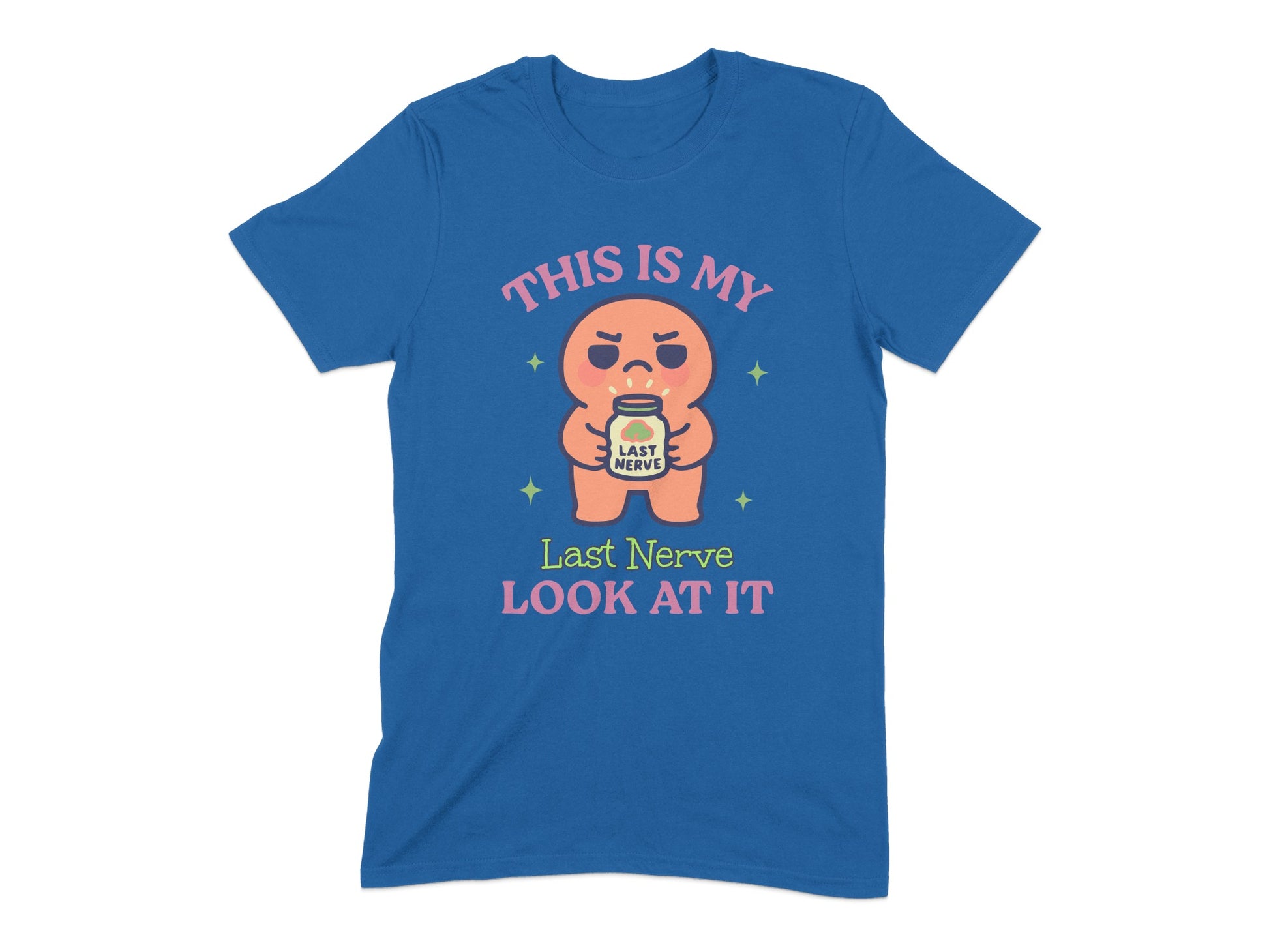 This Is My Last Nerve Look At It T-Shirt product type