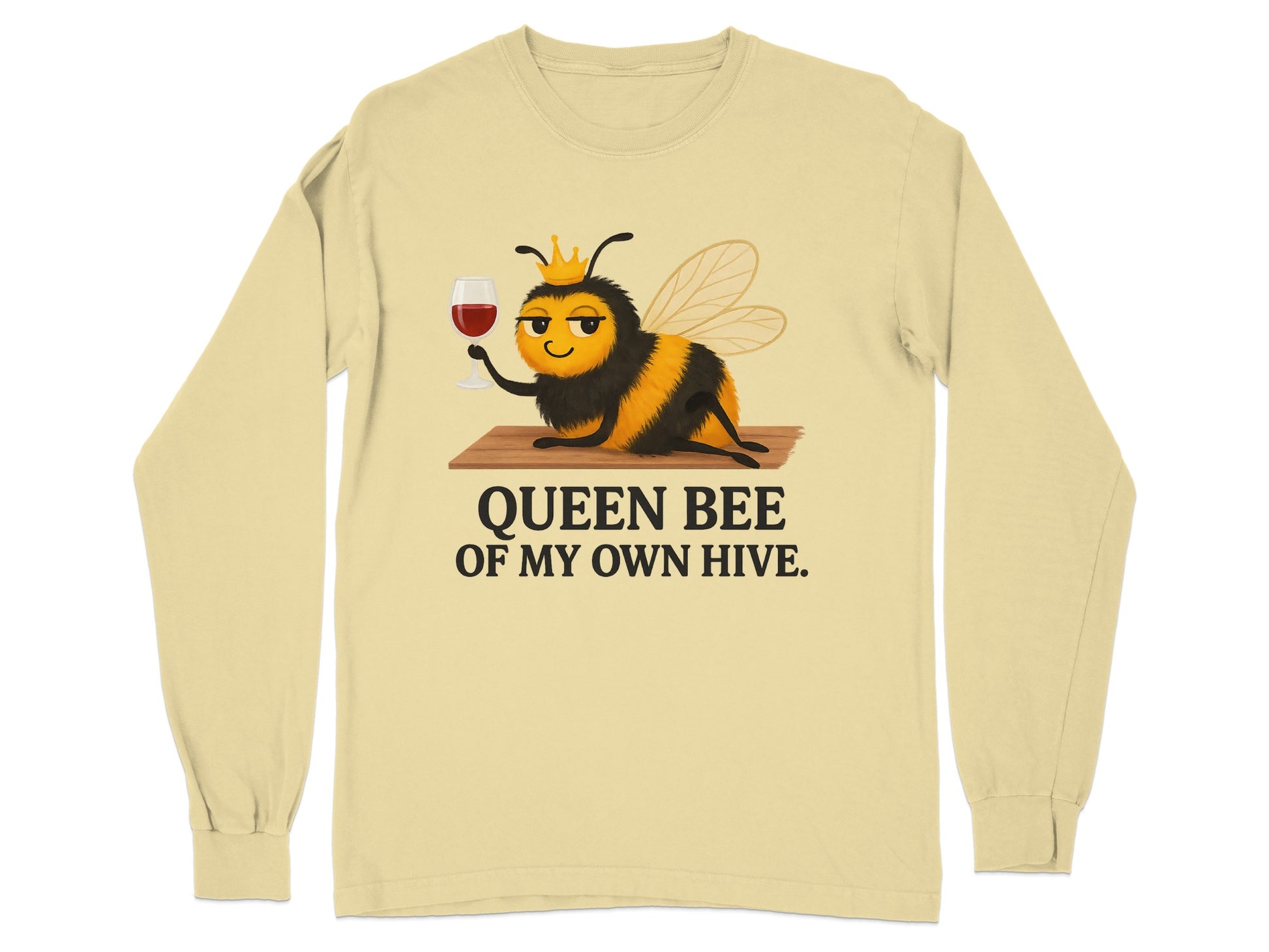 Queen Bee of My Own Hive Long Sleeve Shirt Product