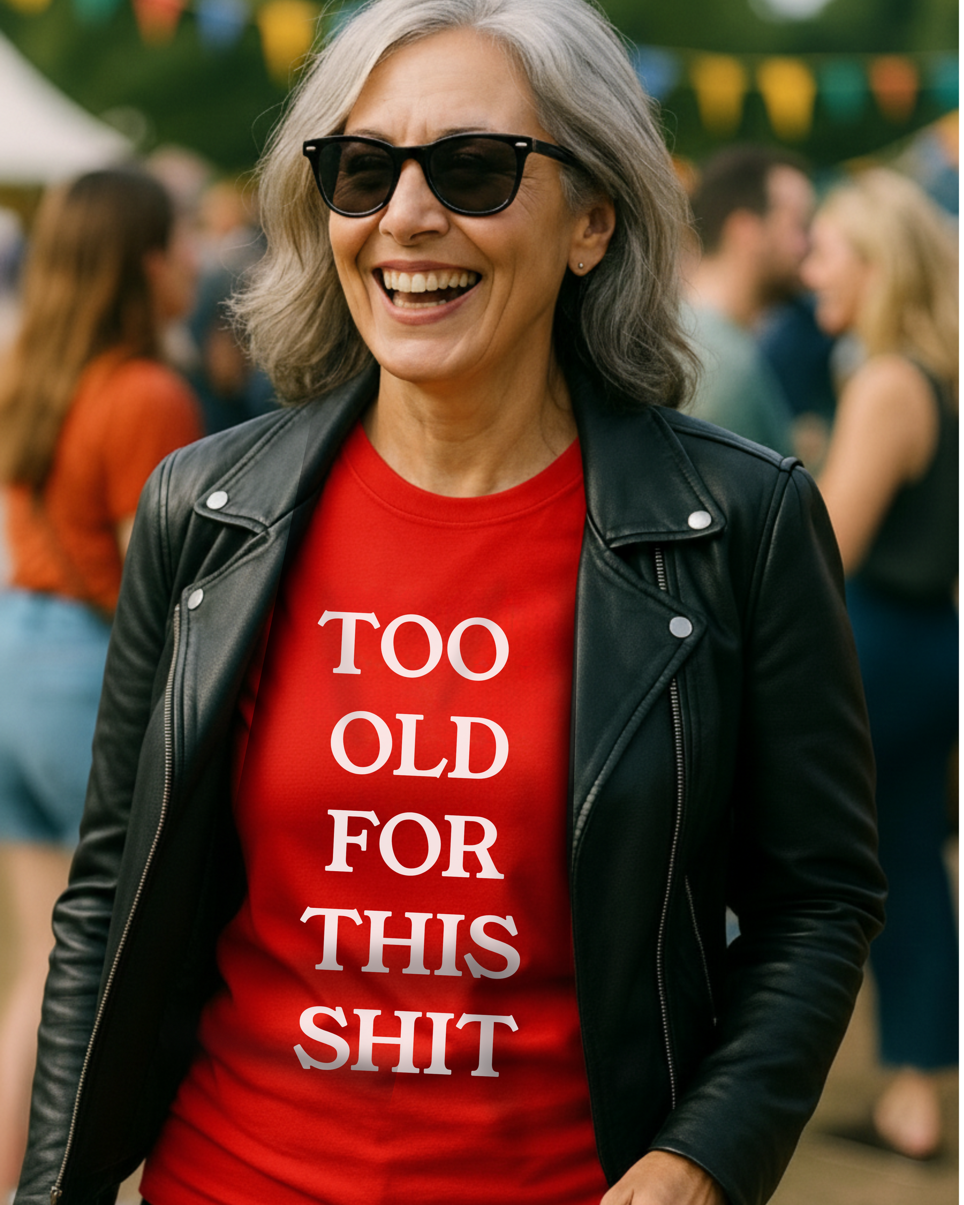 Snarky Too Old For This Shit Graphic T-Shirt