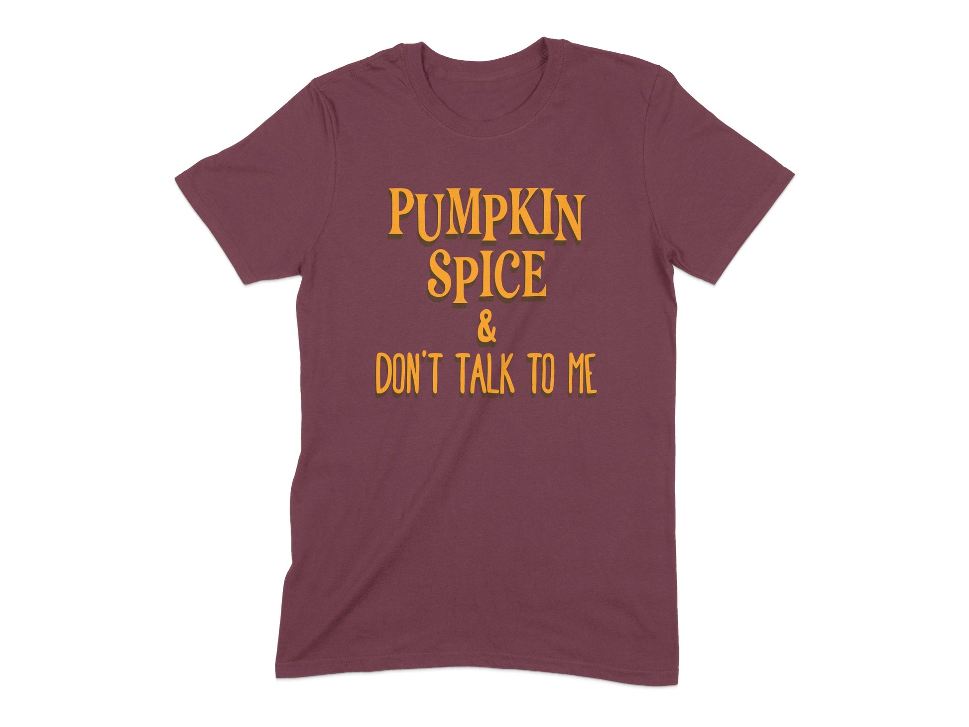 Pumpkin Spice Don't Talk to Me Graphic T-shirt product type