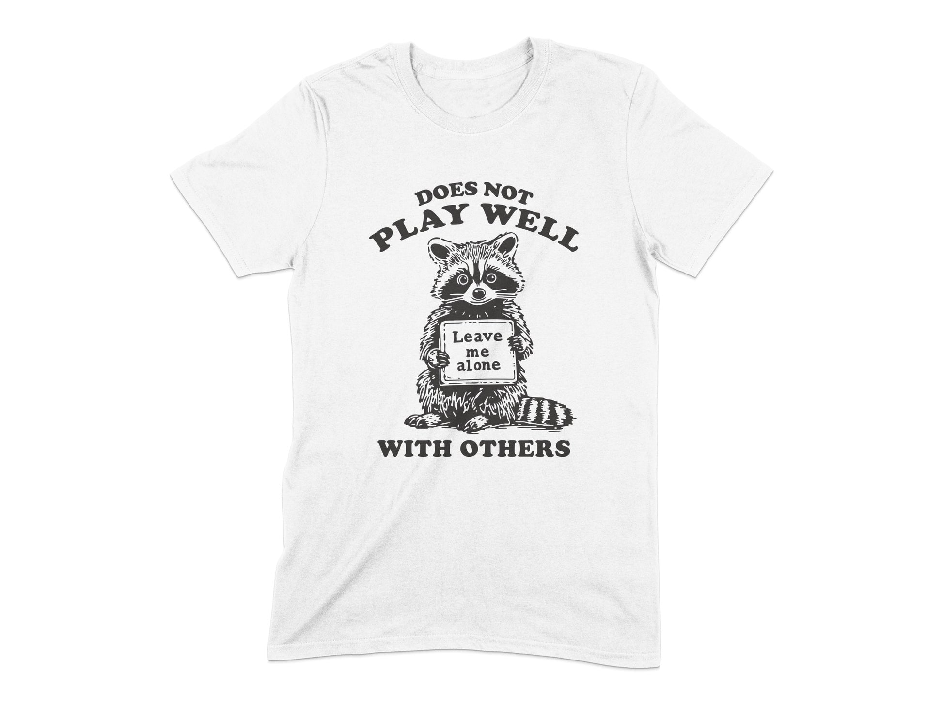 Does Not Play Well With Others Raccoon T-Shirt product type